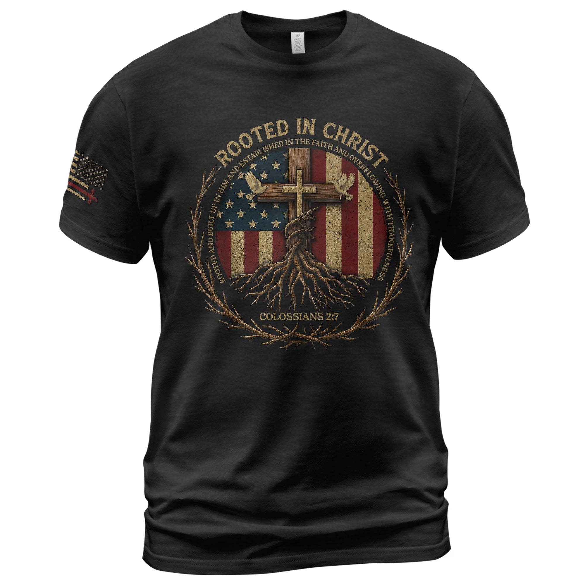 Rooted in Christ – Colossians 2:7 American Flag Faith T-shirt - Rust Field Wear