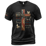 Philippians 4:13 Shirt – I Can Do All Things Through Christ Flag Cross Christian Tee