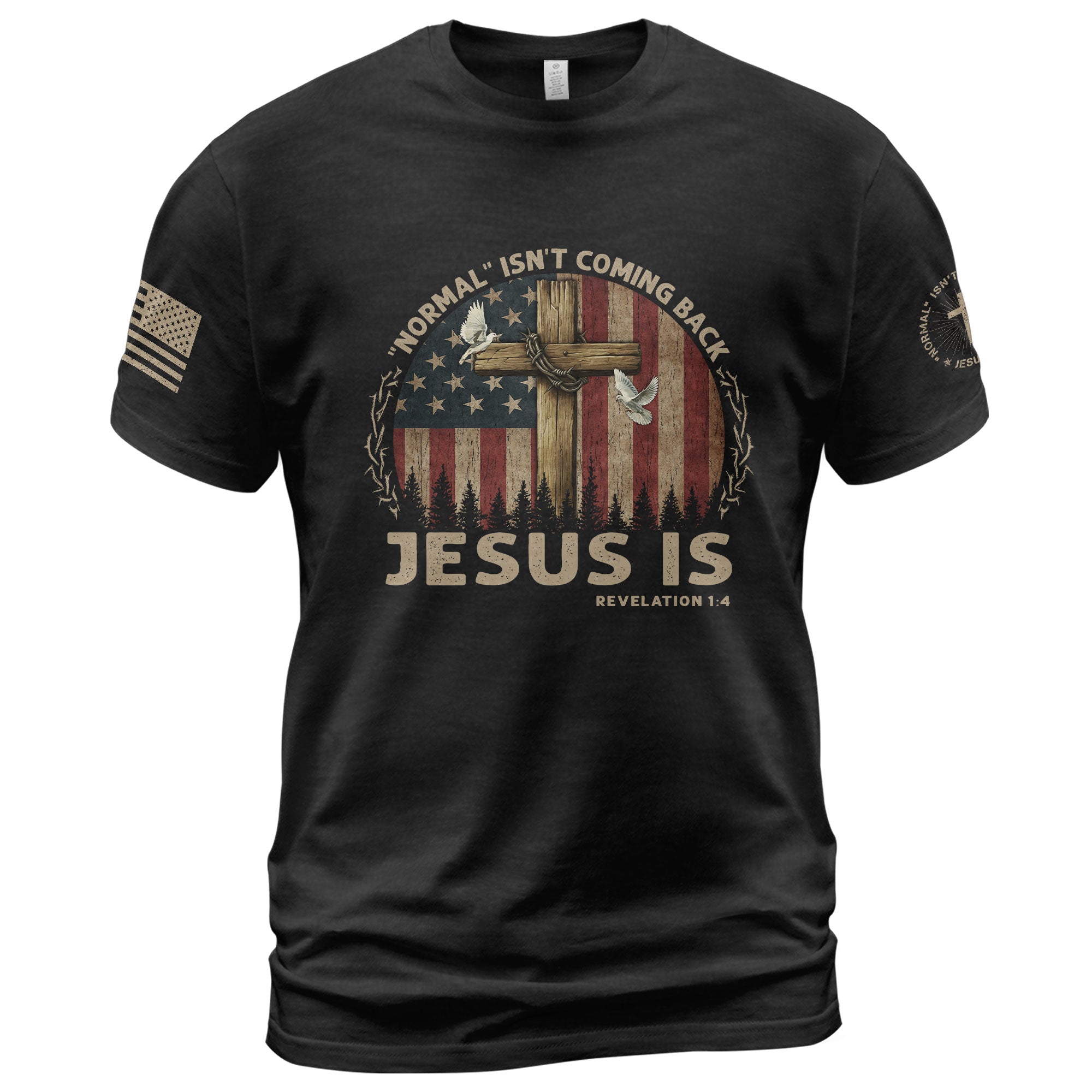 Jesus Is Coming Shirt – “Normal Isn’t Coming Back” Revelation 1:4 USA Flag Cross Tee