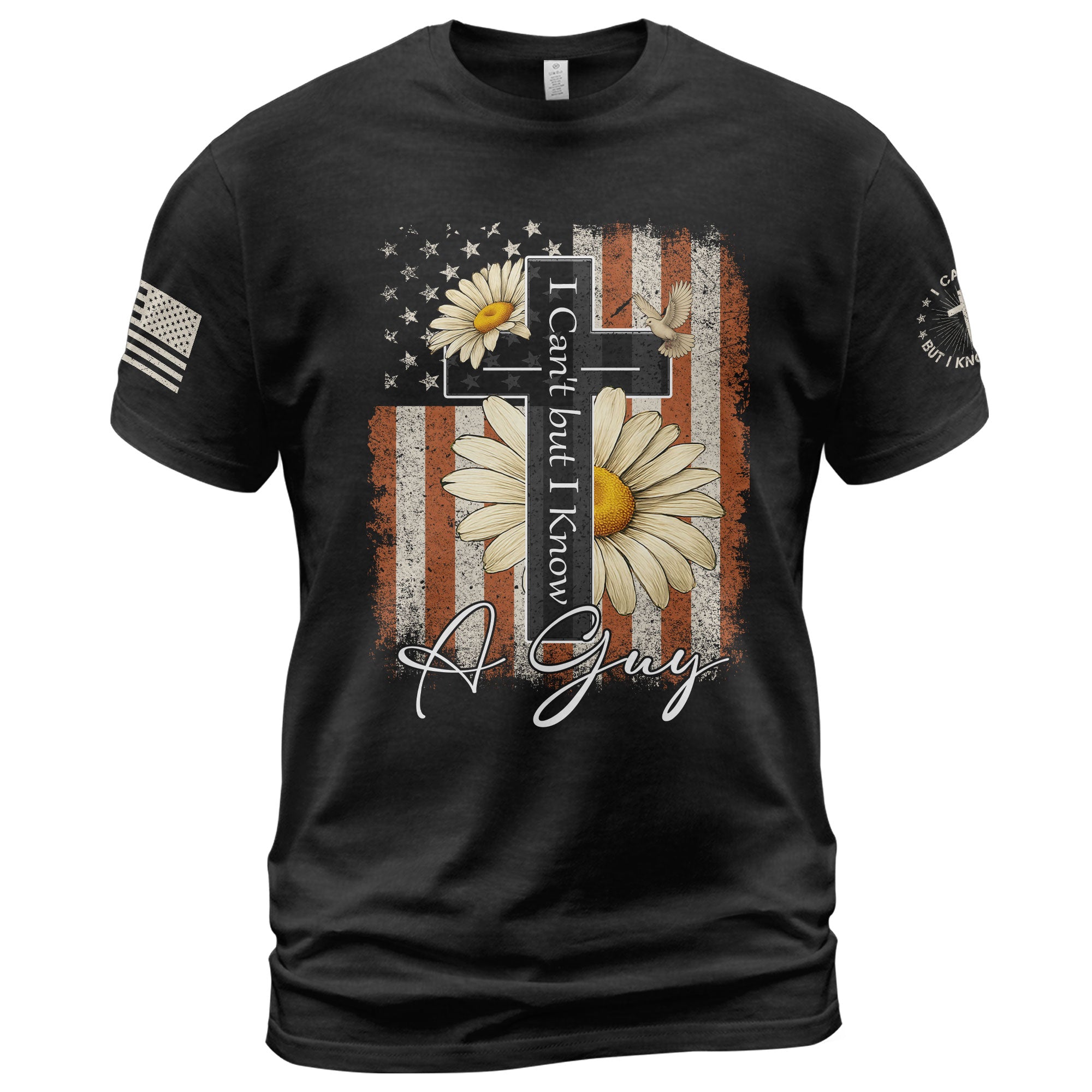 I Can’t But I Know A Guy Floral Faith T-Shirt