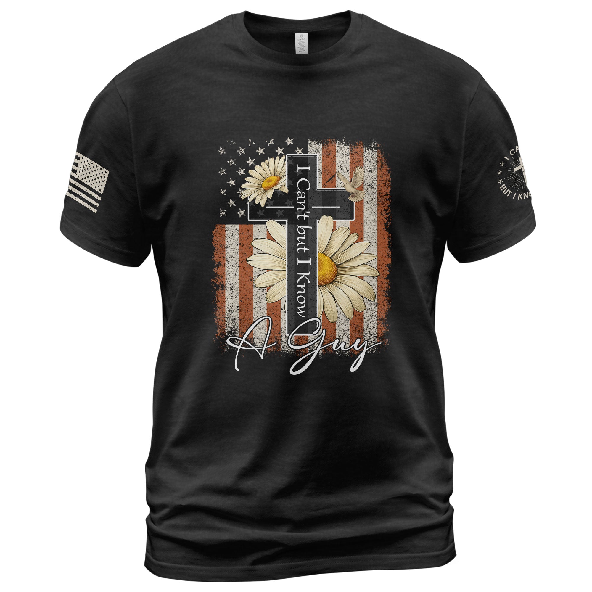 I Can’t But I Know A Guy Floral Faith T-Shirt