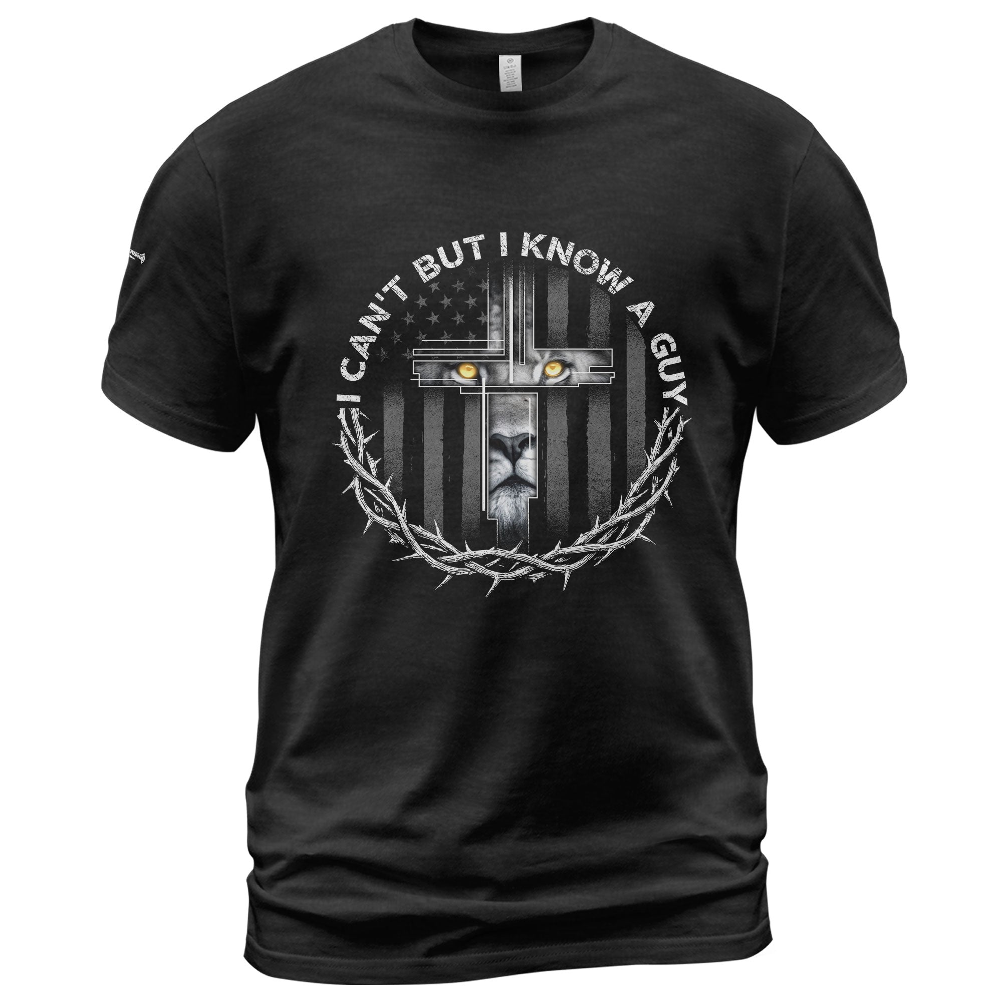 I Can’t But I Know A Guy Lion of Judah T-Shirt