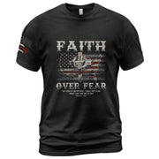 Faith Over Fear T-Shirt – Psalm 118:6 Christian USA Cross Tee