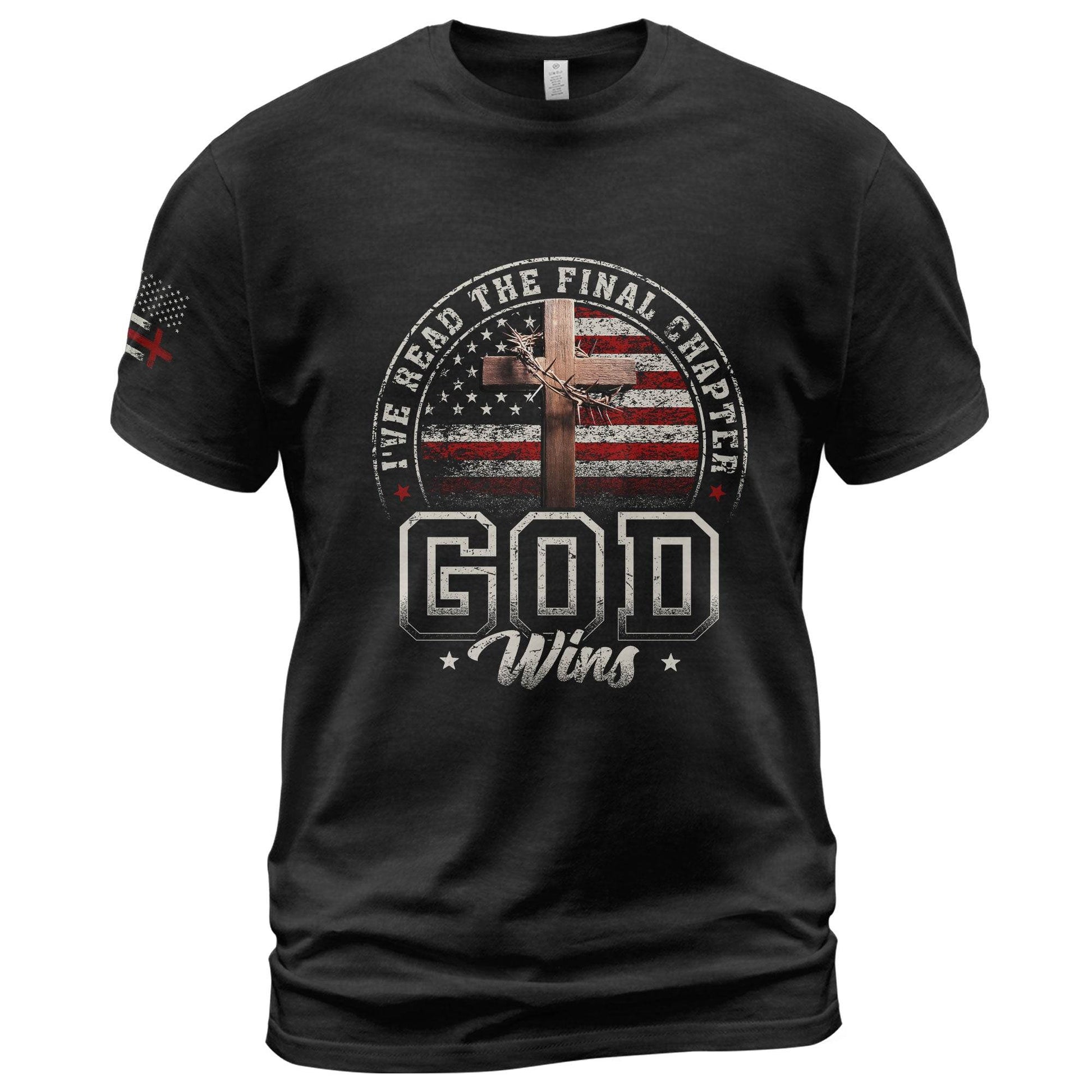 I've Read the Final Chapter God Wins T-Shirt – American Flag Cross Christian Tee - Rust Field Wear