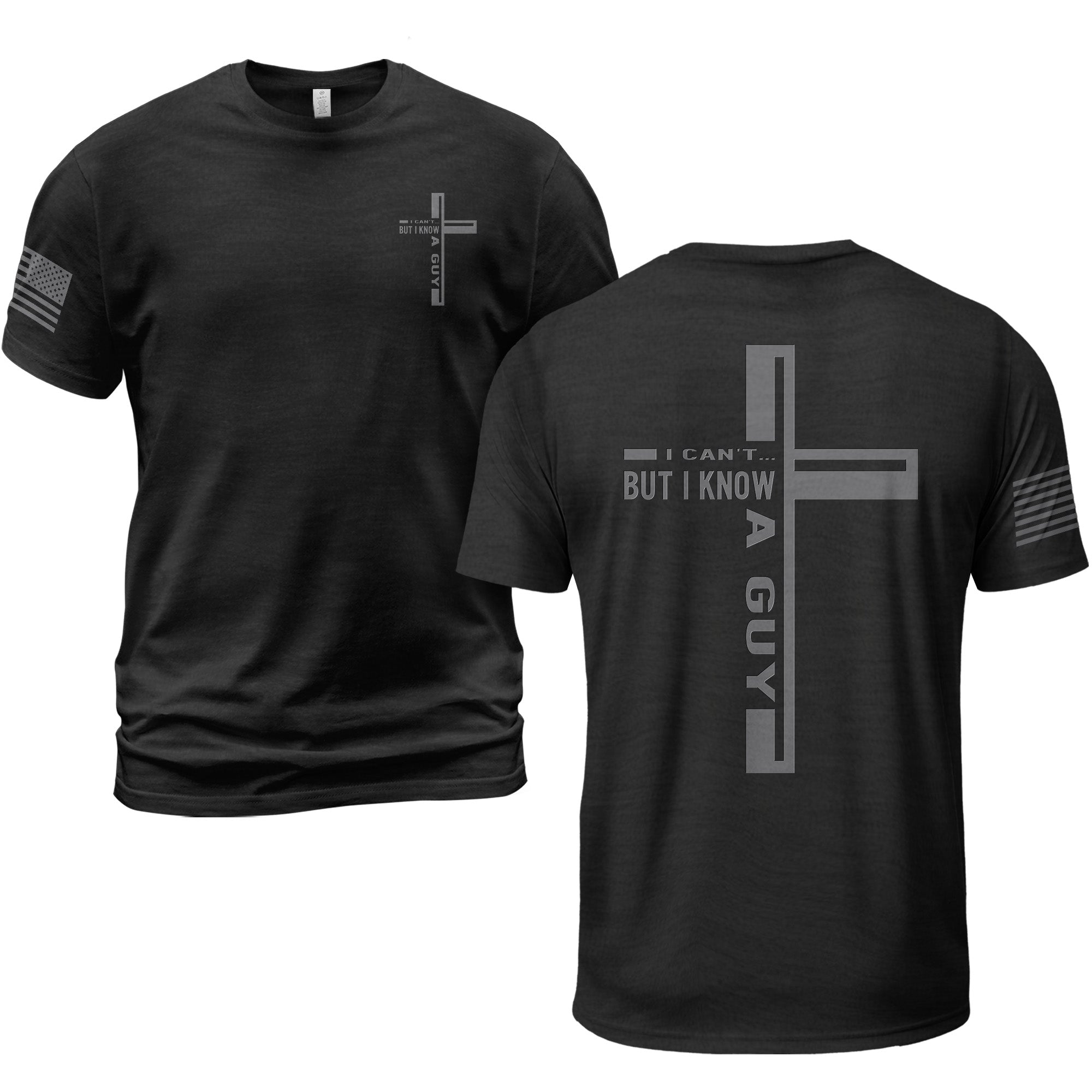 I Can’t But I Know A Guy Cross Design Christian T-Shirt