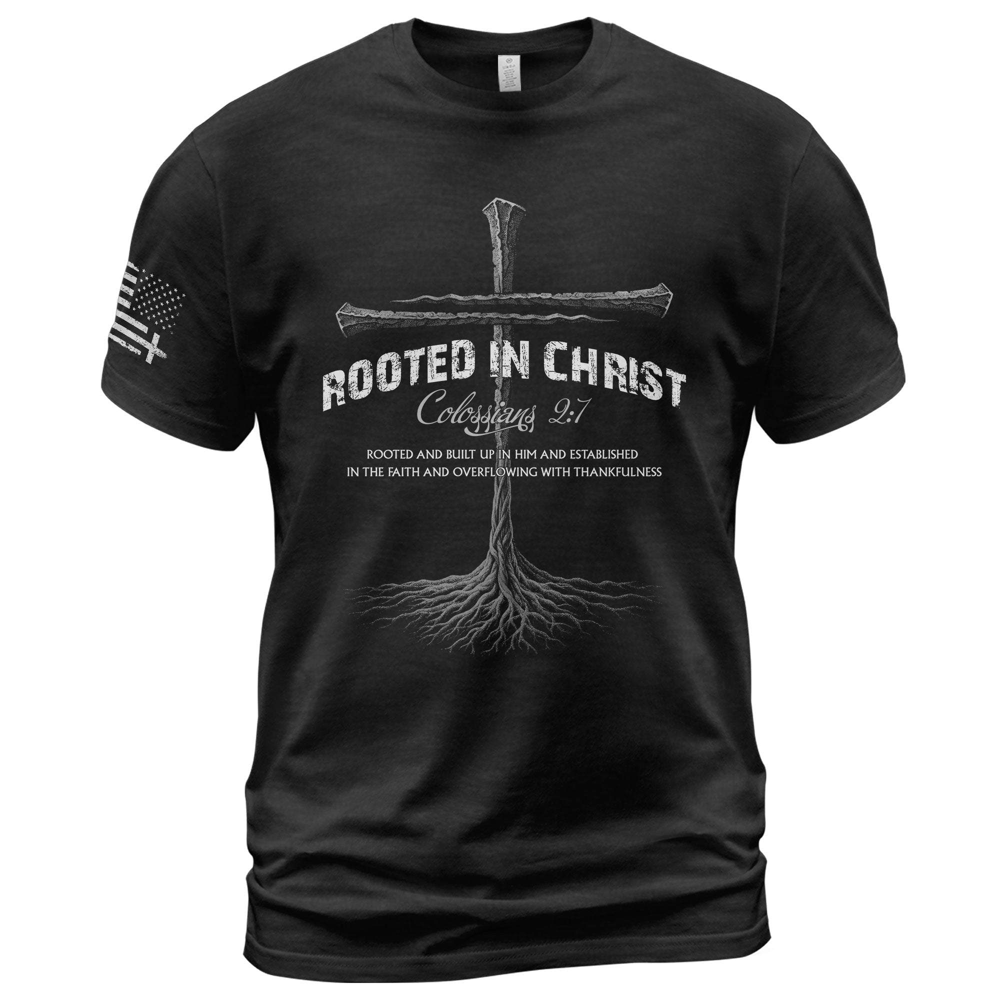 Rooted In Christ Christian T Shirt Colossians 2:7 Bible Verse