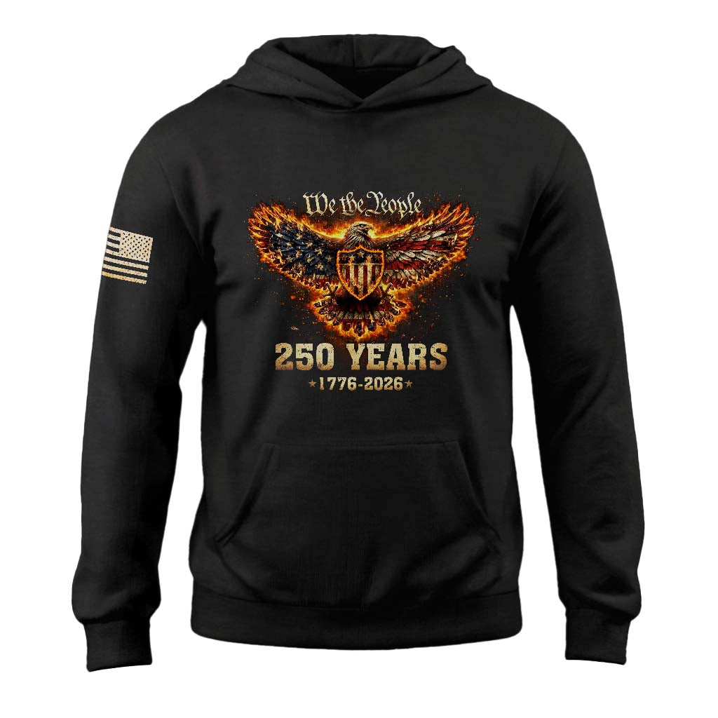 USA 250th Anniversary Semiquincentennial 250 Years Hoodie 1776-2026 Patriotic Flaming Eagle We The People