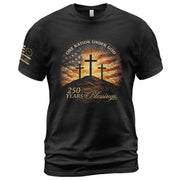 250 Years of Blessings One Nation Under God Shirt - 250th Anniversary Commemorative Crosses & Flag Tee
