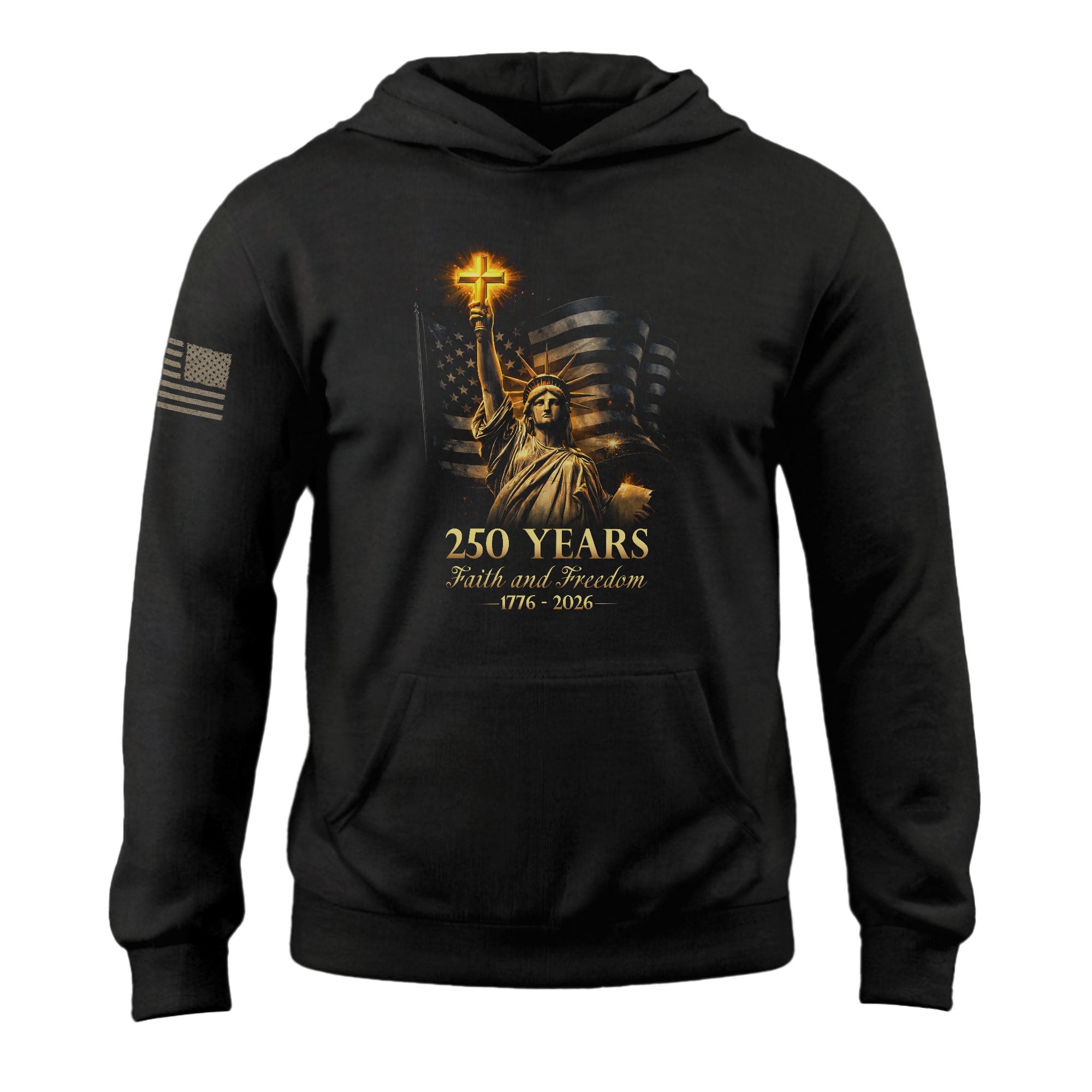 America 250th Anniversary 1776-2026 Semiquincentennial Hoodie – Statue of Liberty Faith and Freedom Christian Cross Patriotic Men’s Hoodie