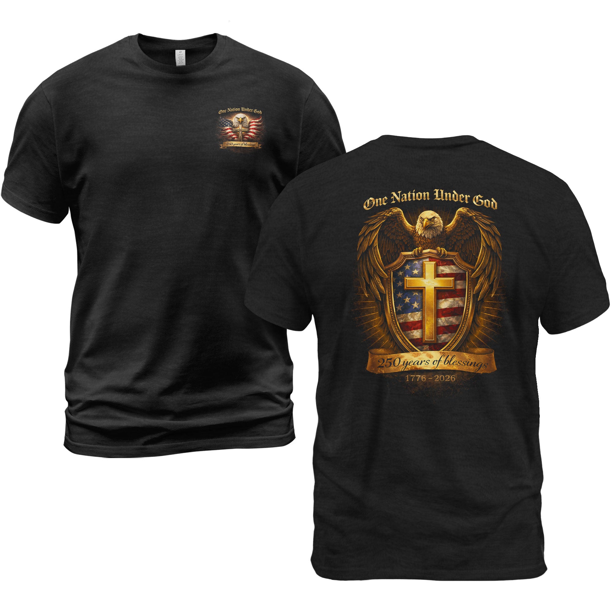 USA 250th Anniversary 1776-2026 Semiquincentennial T-Shirt – One Nation Under God Eagle Cross 250 Years of Blessings Freedom Shield Patriotic Men’s Tee