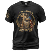 America 250th Anniversary 1776-2026 Semiquincentennial T-Shirt – Statue of Liberty Faith and Freedom USA Flag Patriotic Cross Tee