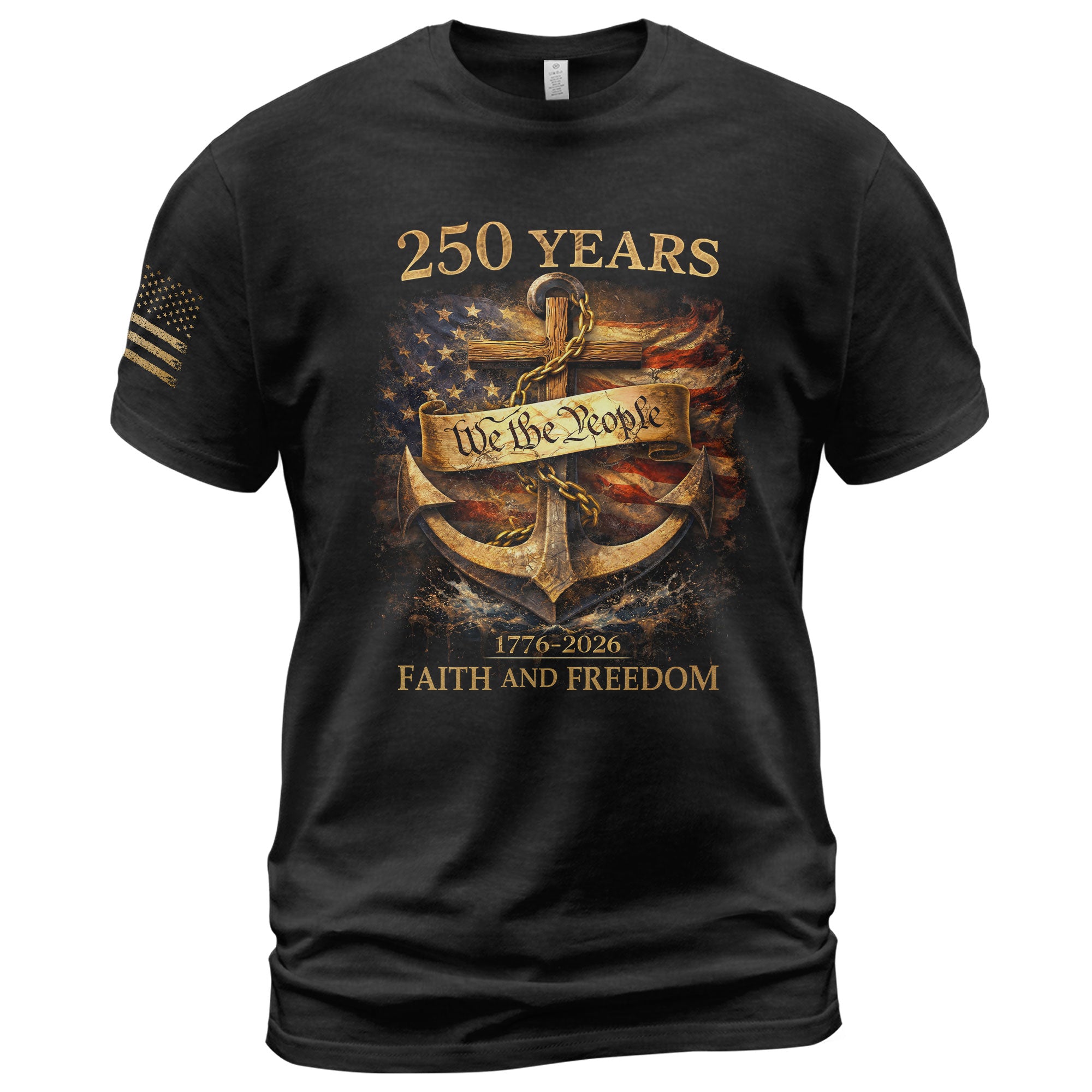 America 250th Anniversary 1776-2026 Semiquincentennial T-Shirt – We The People Anchor of Faith and Freedom Liberty Bell Cross Patriotic Tee