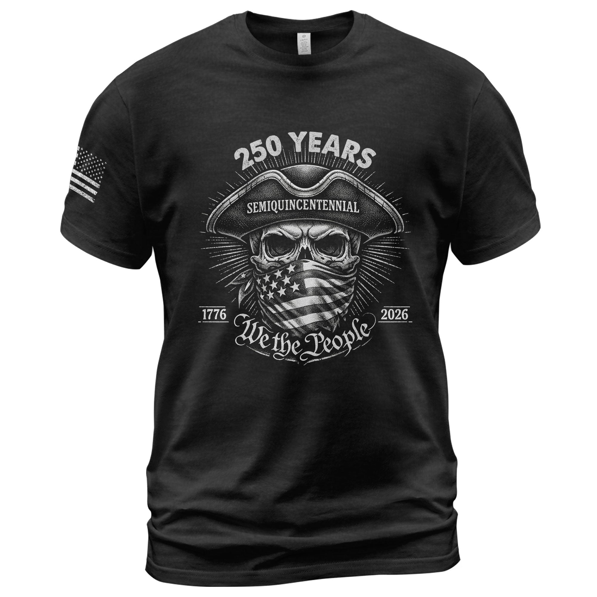America 250th Anniversary T-Shirt (1776-2026) – We The People Patriot Skull & Revolution Tee