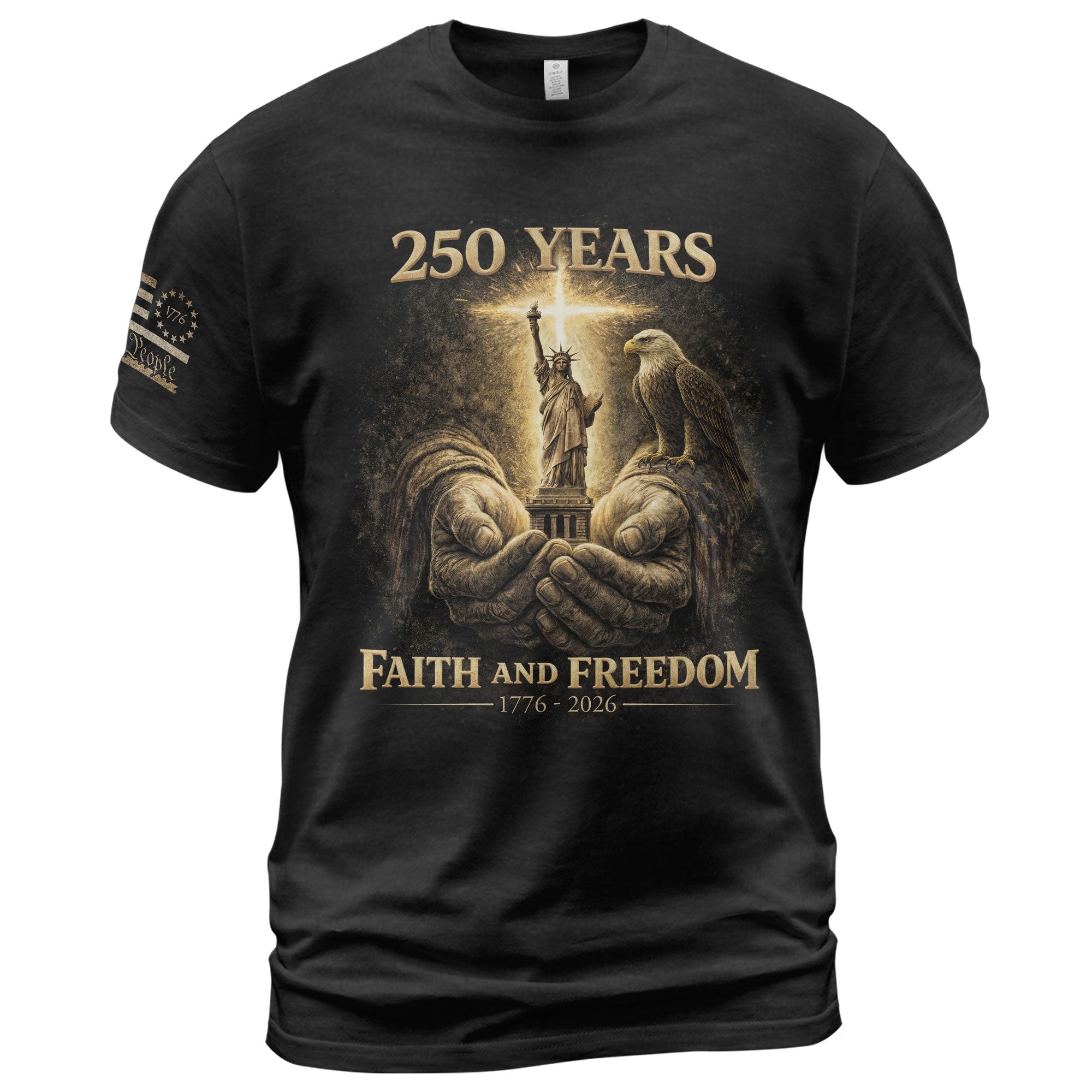 USA 250th Anniversary 1776-2026 Semiquincentennial Christian Shirt – Faith And Freedom God’s Hands Holding Liberty & Eagle Patriotic Tee