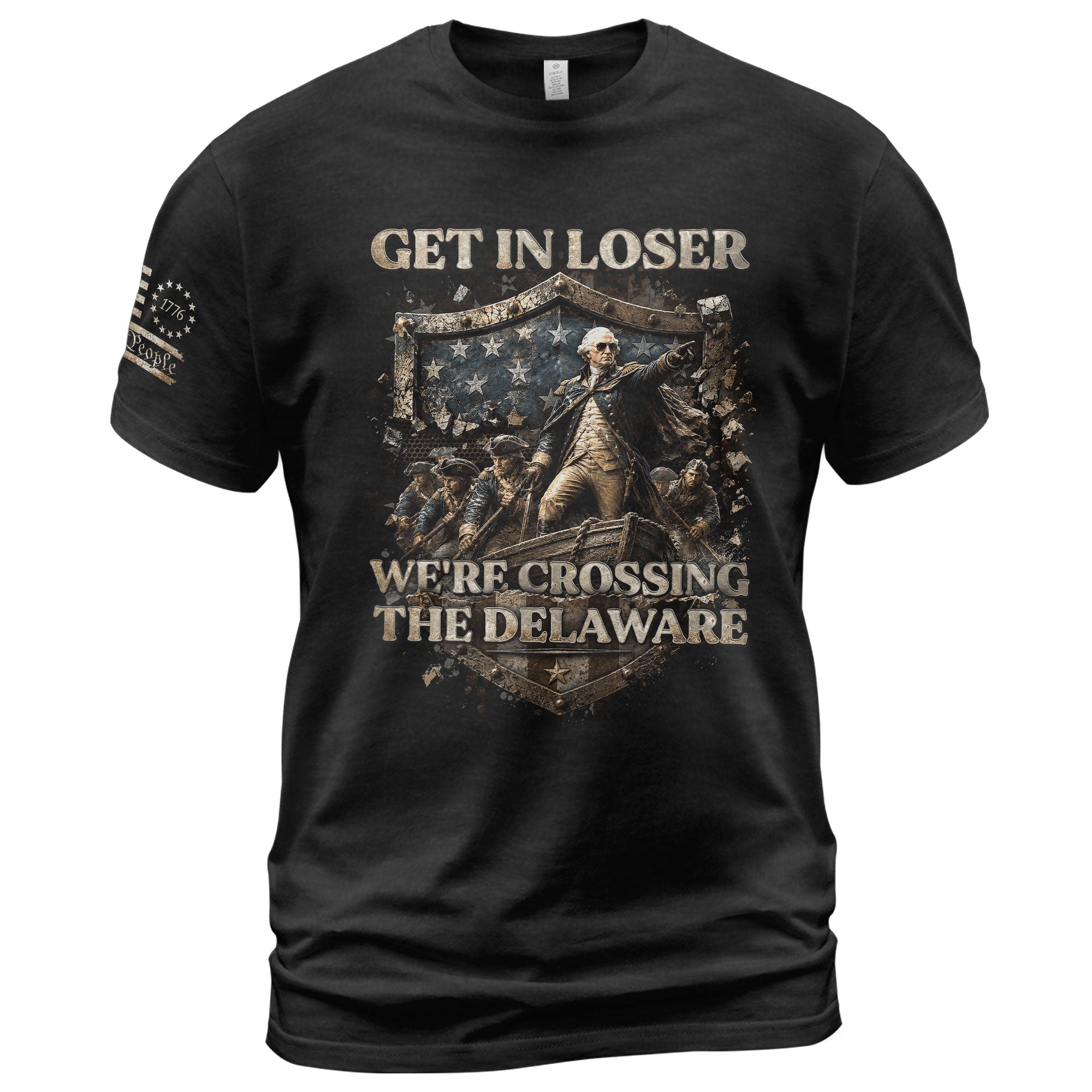 Get In Loser We're Crossing The Delaware T-Shirt George Washington Patriotic Sleeve Tee