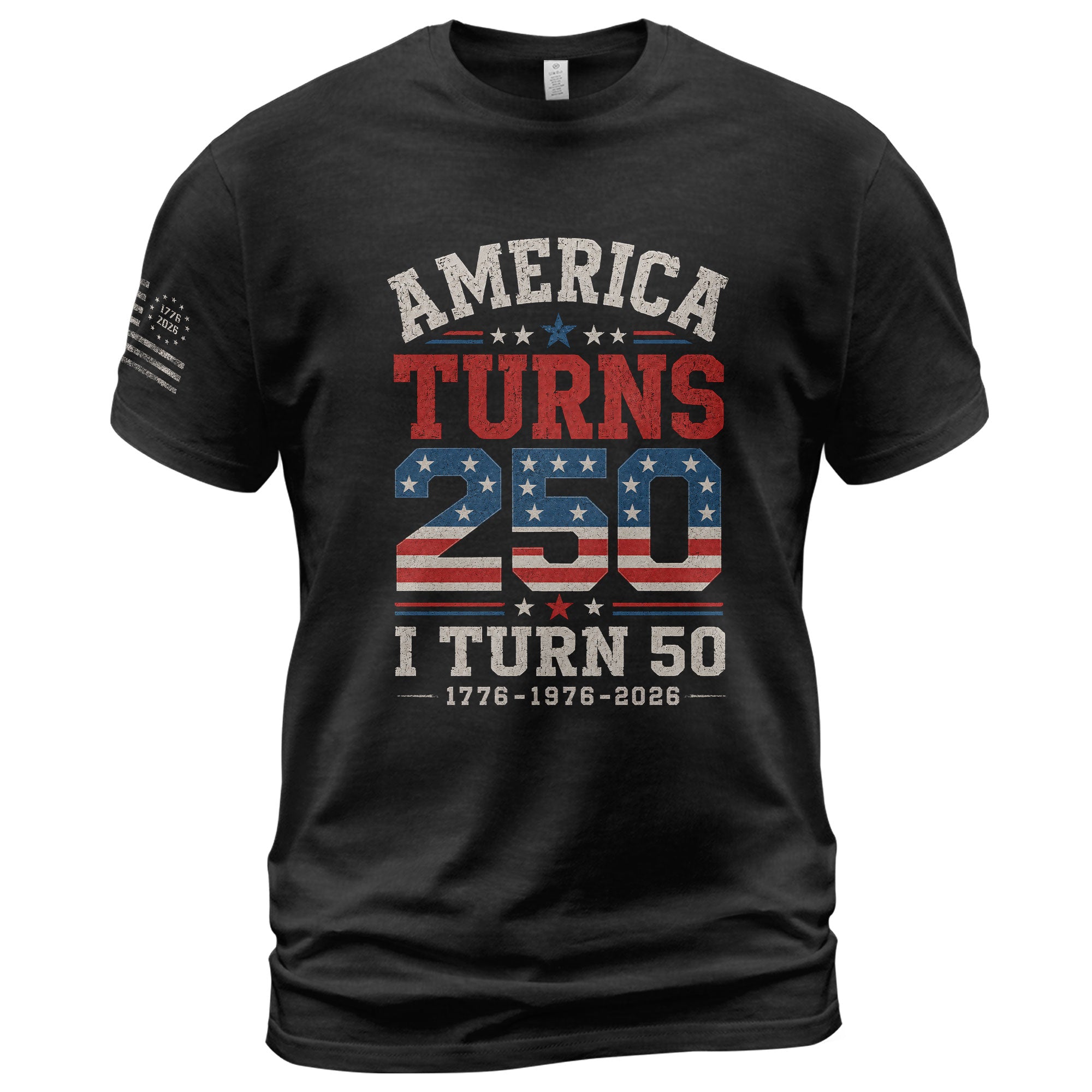 Born In 1976 - 50 Year Milestone Graphic Apparel - 250 Year Anniversary Commemorative