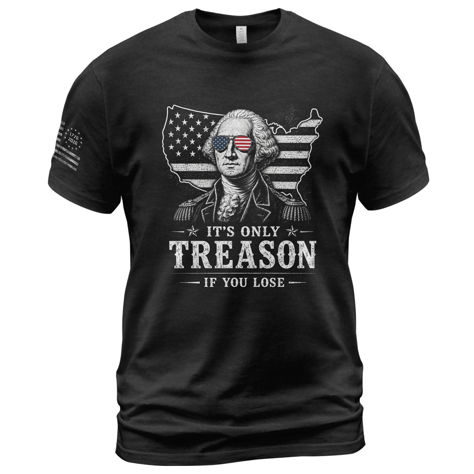 It's Only Treason If You Lose Shirt George Washington USA Map Patriotic 2D Graphic Tee