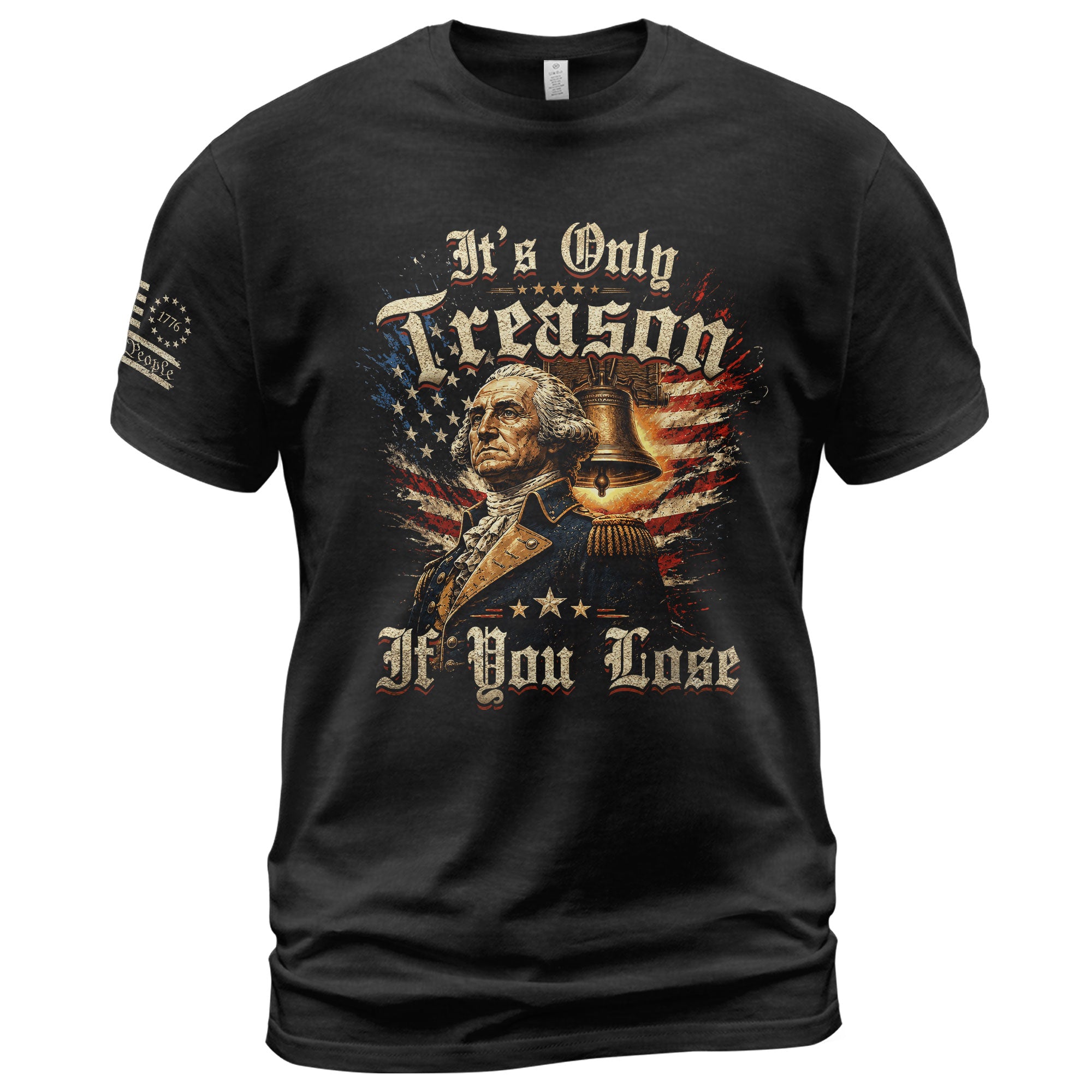 George Washington T-Shirt - It’s Only Treason If You Lose American Flag Graphic Tee