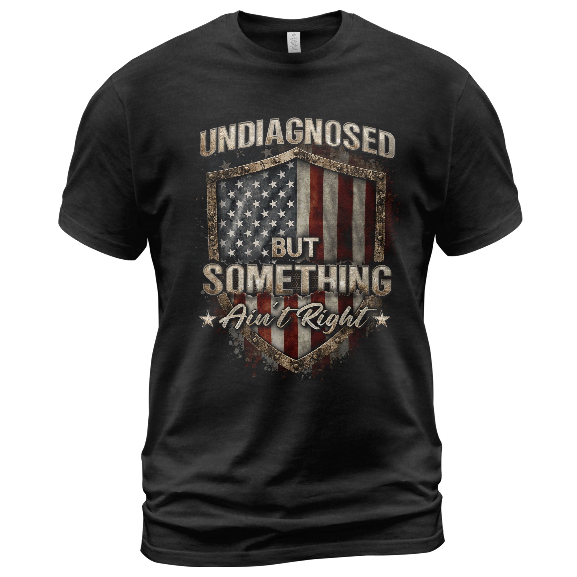 Undiagnosed But Something Ain't Right T-Shirt Vintage Flag Shield Funny Graphic Tee