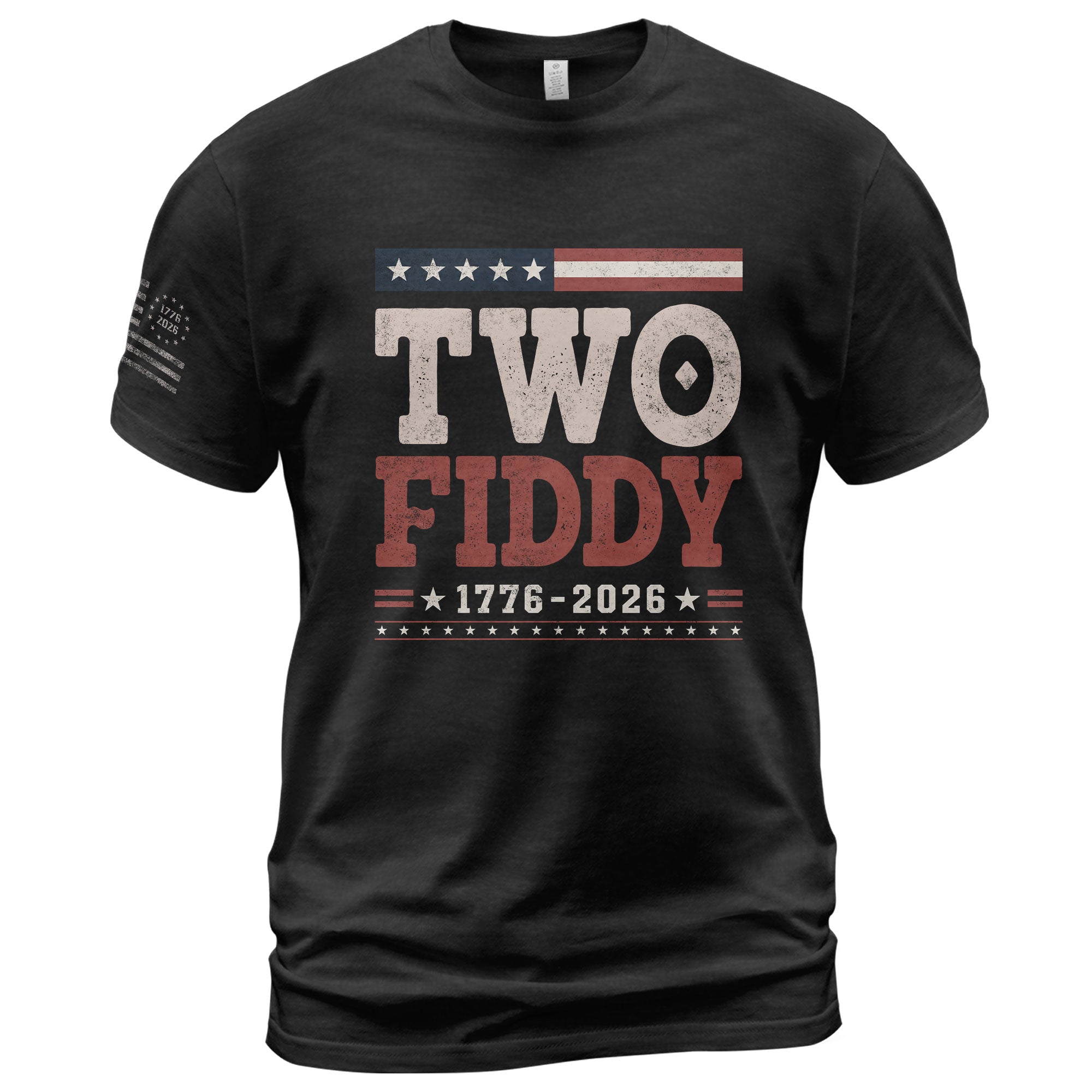 Two Fiddy 1776-2026 Patriotic T-Shirt - Vintage American Independence Graphic Tee