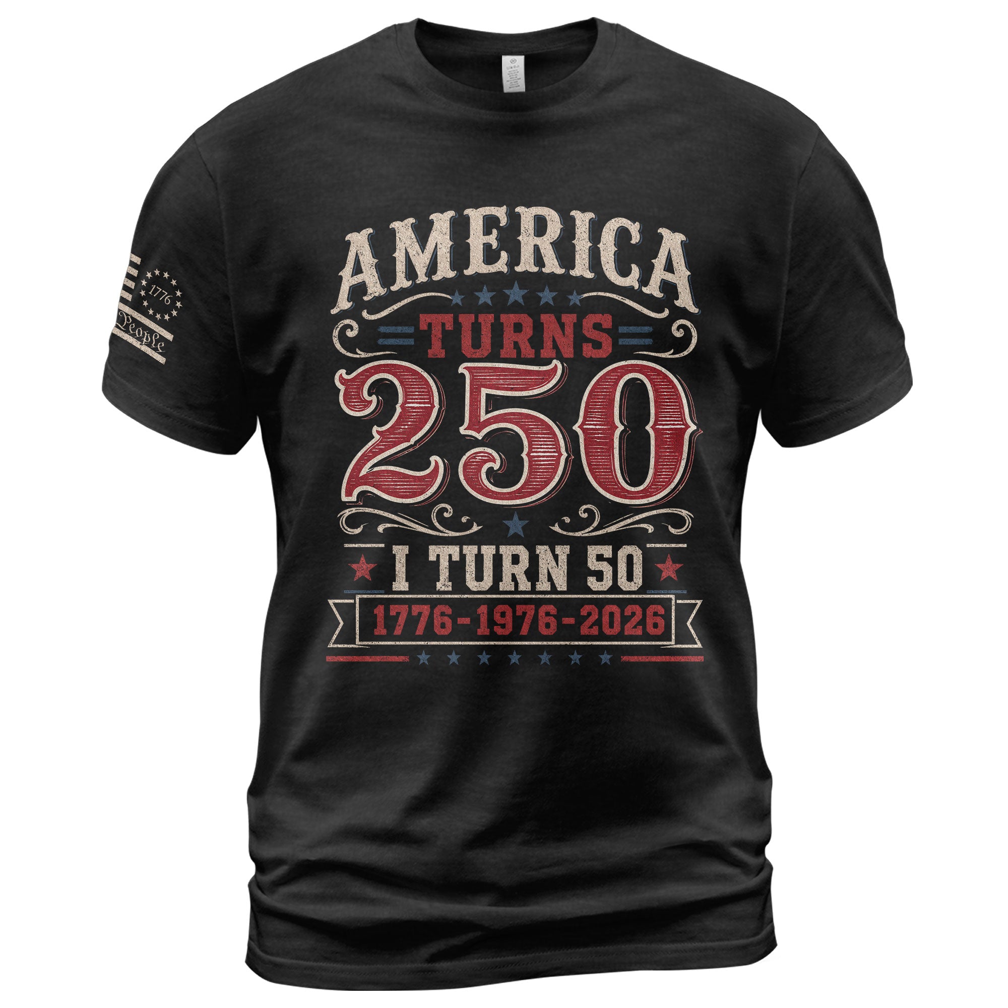 Classic 1776 1976 2026 Birthday Shirt America Turns 250 Plus I Turn 50 Patriotic Graphic Tee