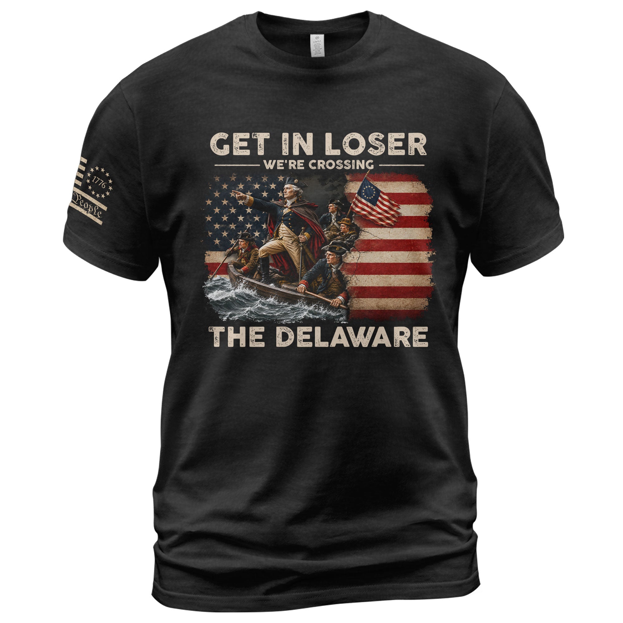 Get In Loser We're Crossing The Delaware Shirt Funny George Washington Historical Tee