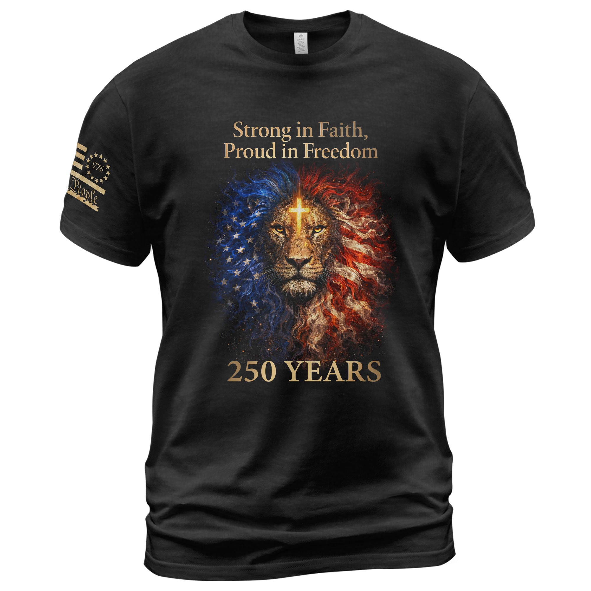 America 250th Anniversary T-Shirt 1776-2026 – Strong in Faith Proud in Freedom Lion & Cross Patriotic Tee