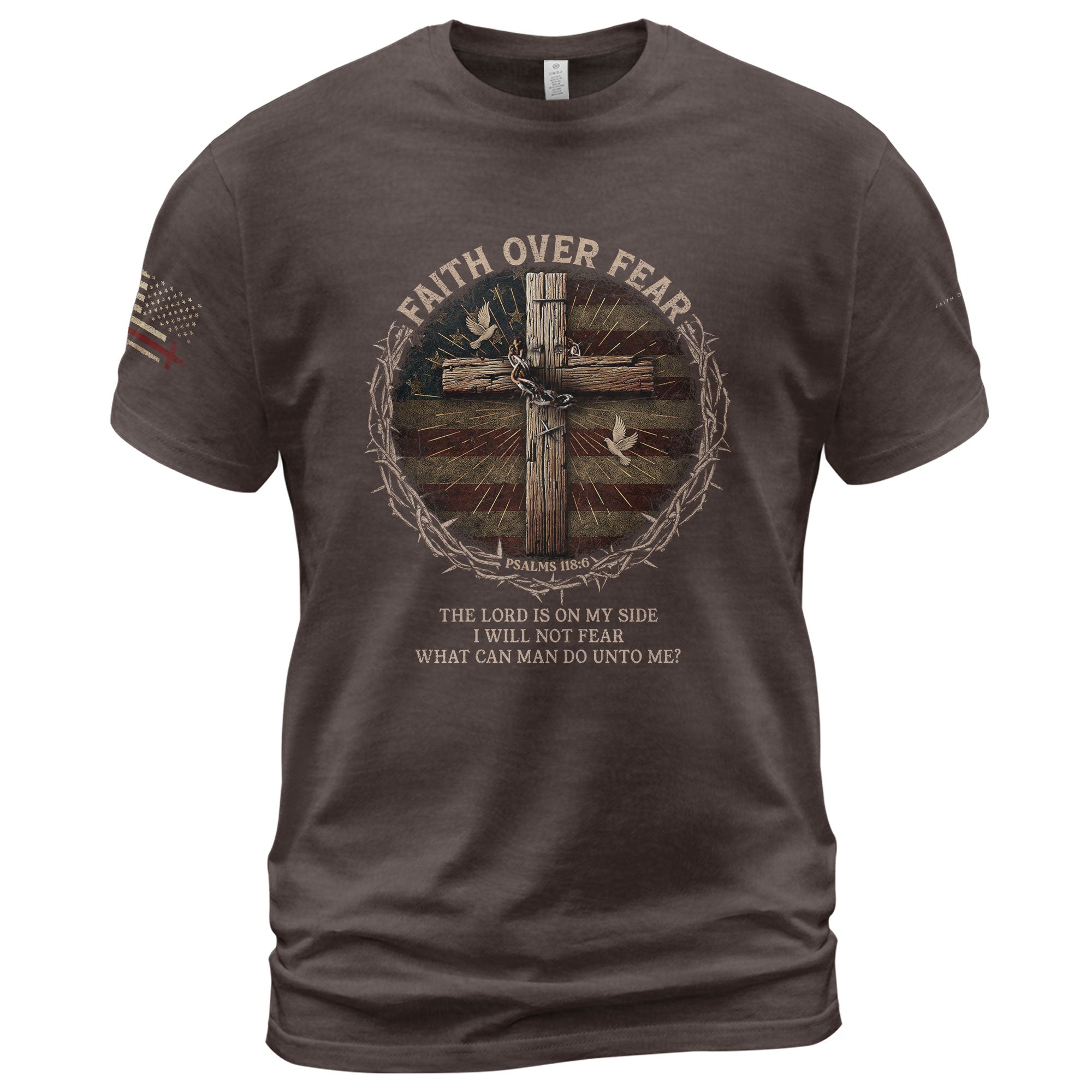 Faith Over Fear – Psalm 118:6 Warrior Tee