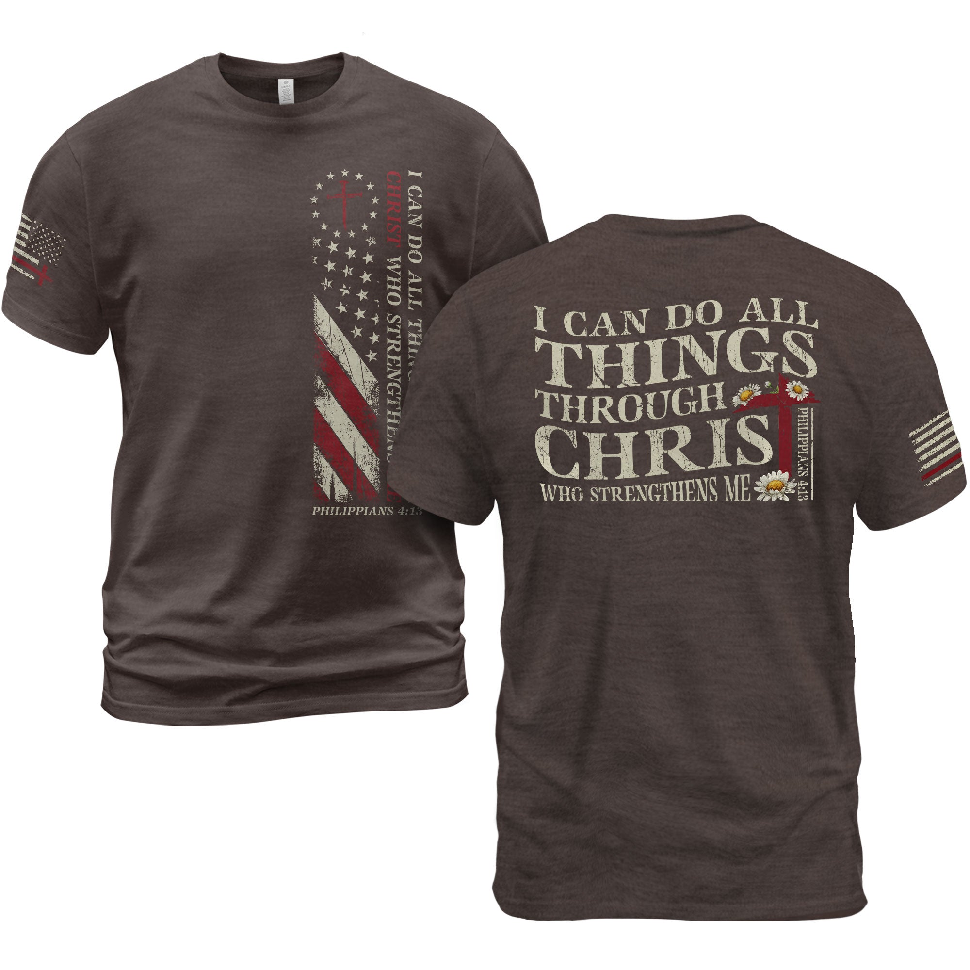 Philippians 4:13 Shirt – I Can Do All Things Through Christ American Flag Tee