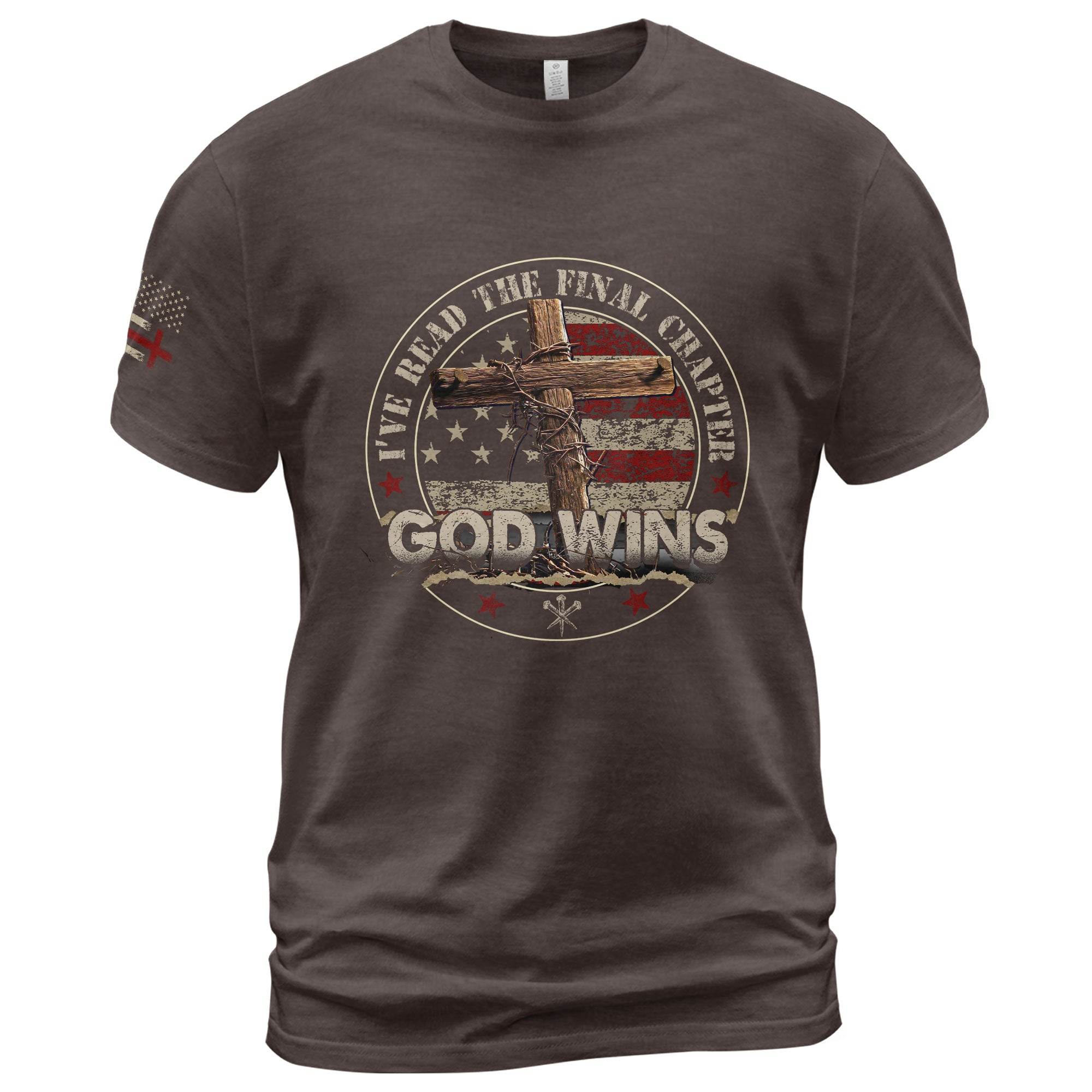God Wins Final Chapter Circle American Flag T-Shirt - Rust Field Wear