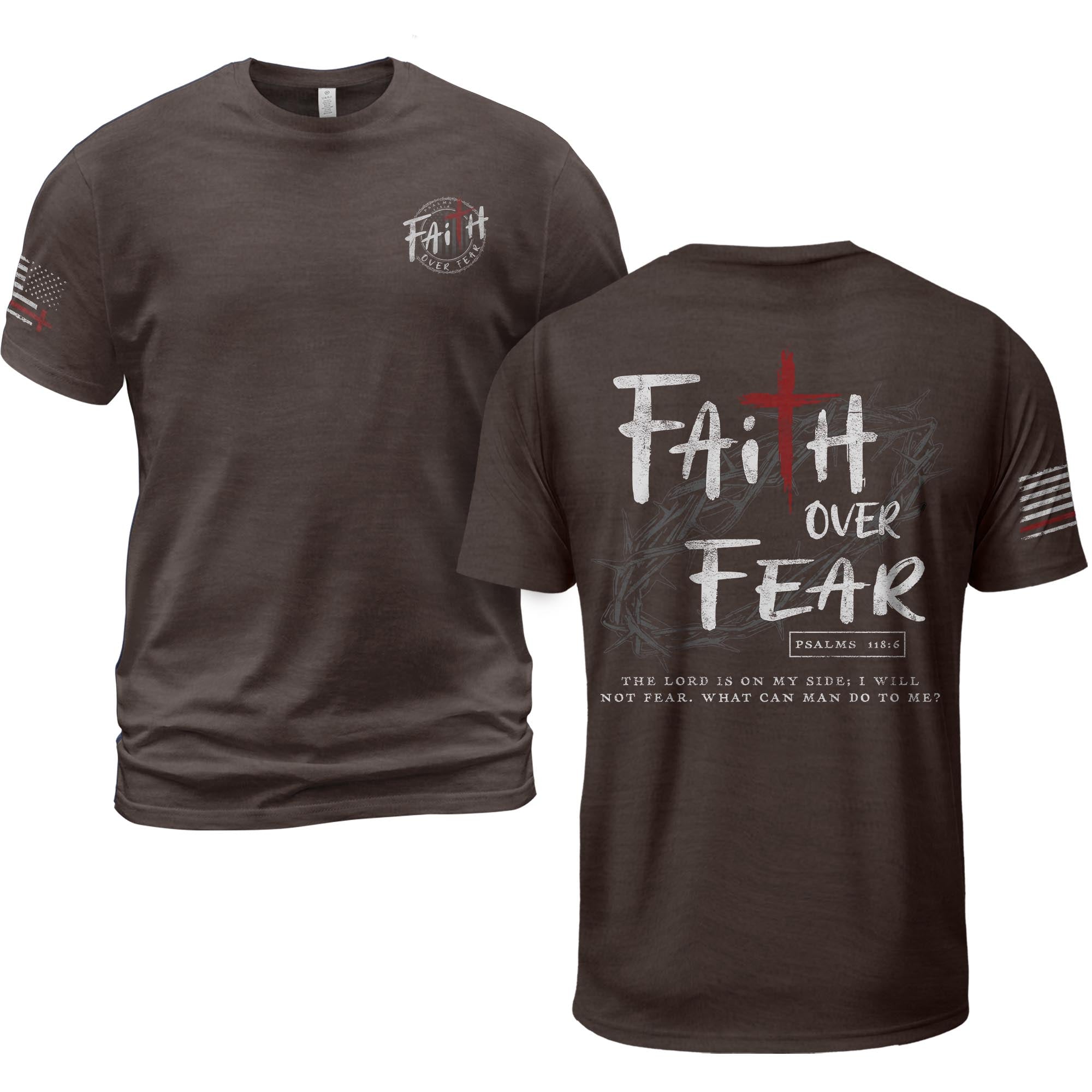 Faith Over Fear Cross Crown of Thorns Psalms 118 6 Christian T-Shirt
