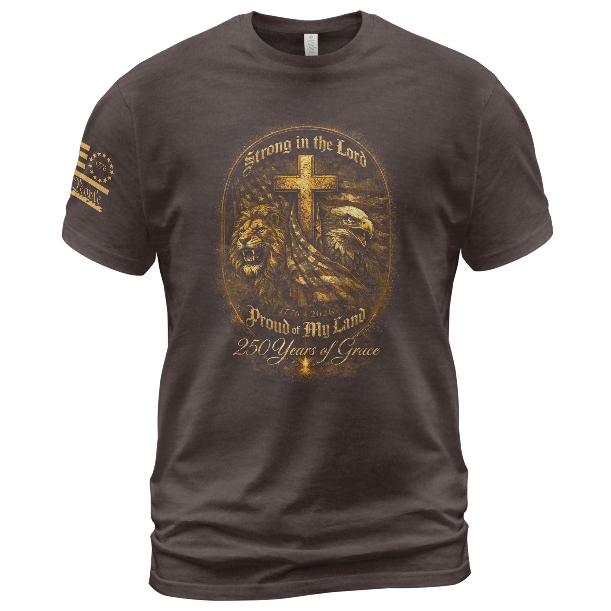 America 250th Anniversary 1776-2026 T-Shirt – Strong in the Lord 250 Years of Grace, Lion & Eagle Christian Patriotic USA 250 Tee