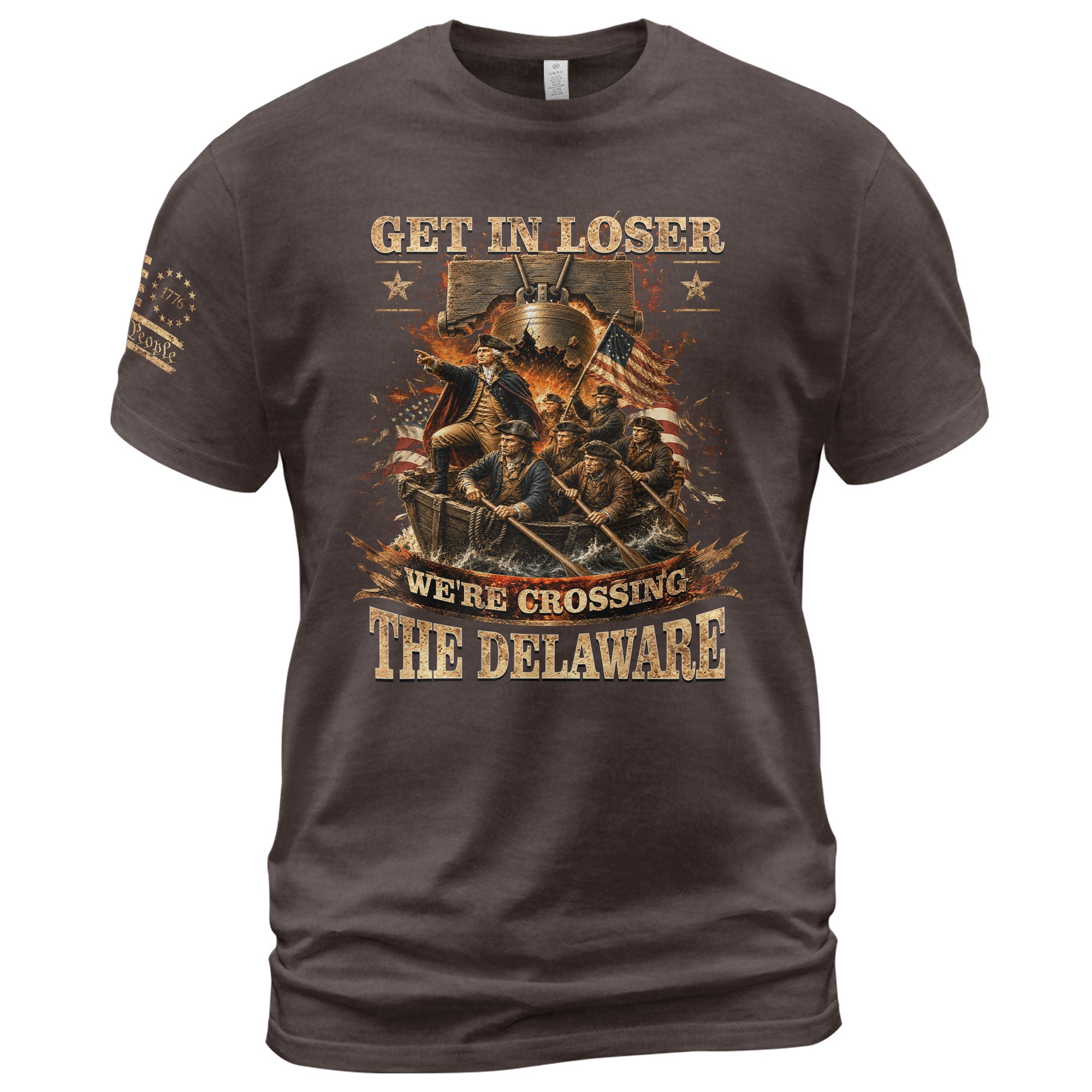 Get In Loser We're Crossing The Delaware T-Shirt Revolutionary War Patriotic Sleeve Tee