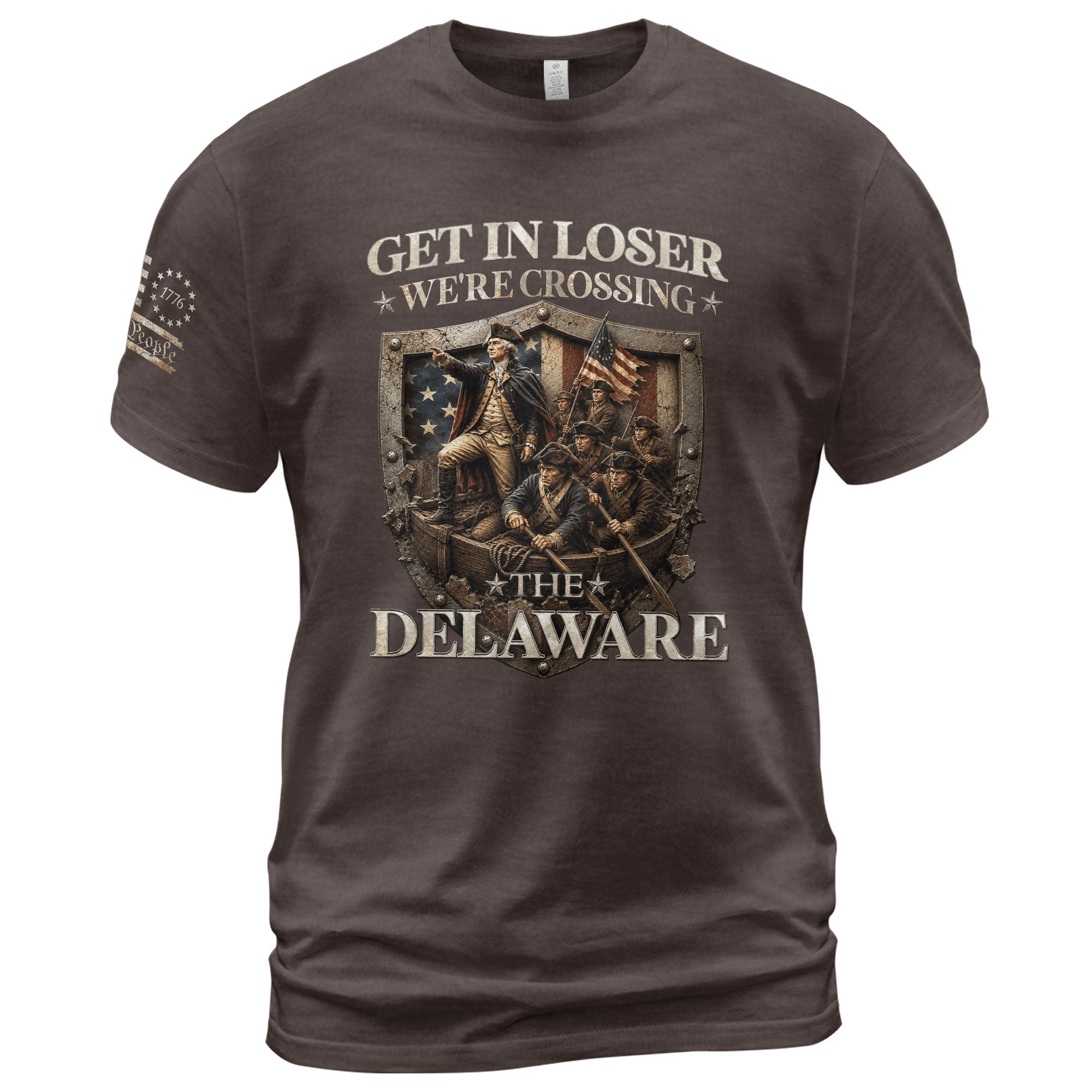 Get In Loser We're Crossing The Delaware George Washington Shield Patriotic T-Shirt