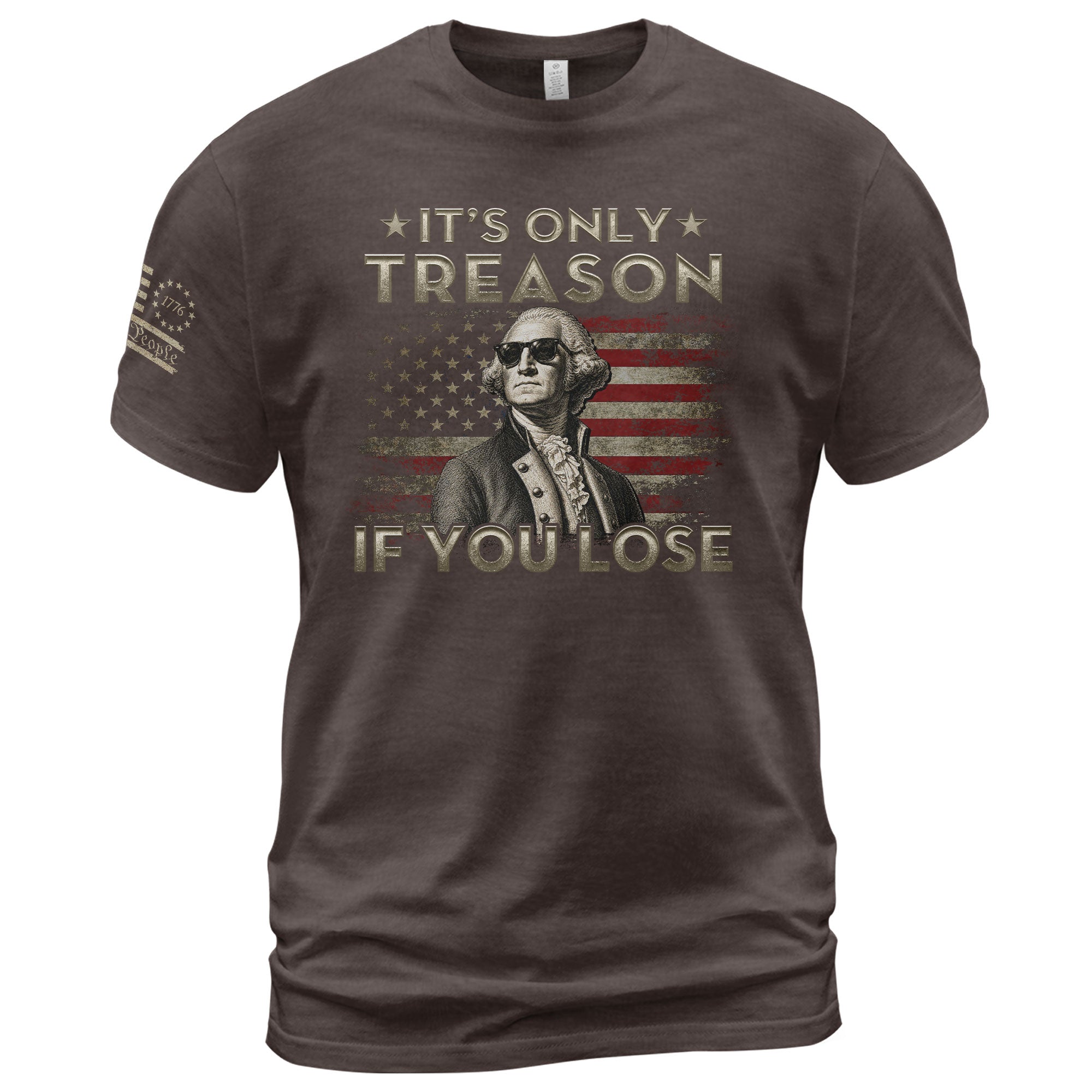 It's Only Treason If You Lose T-Shirt Patriotic George Washington American Flag Tee