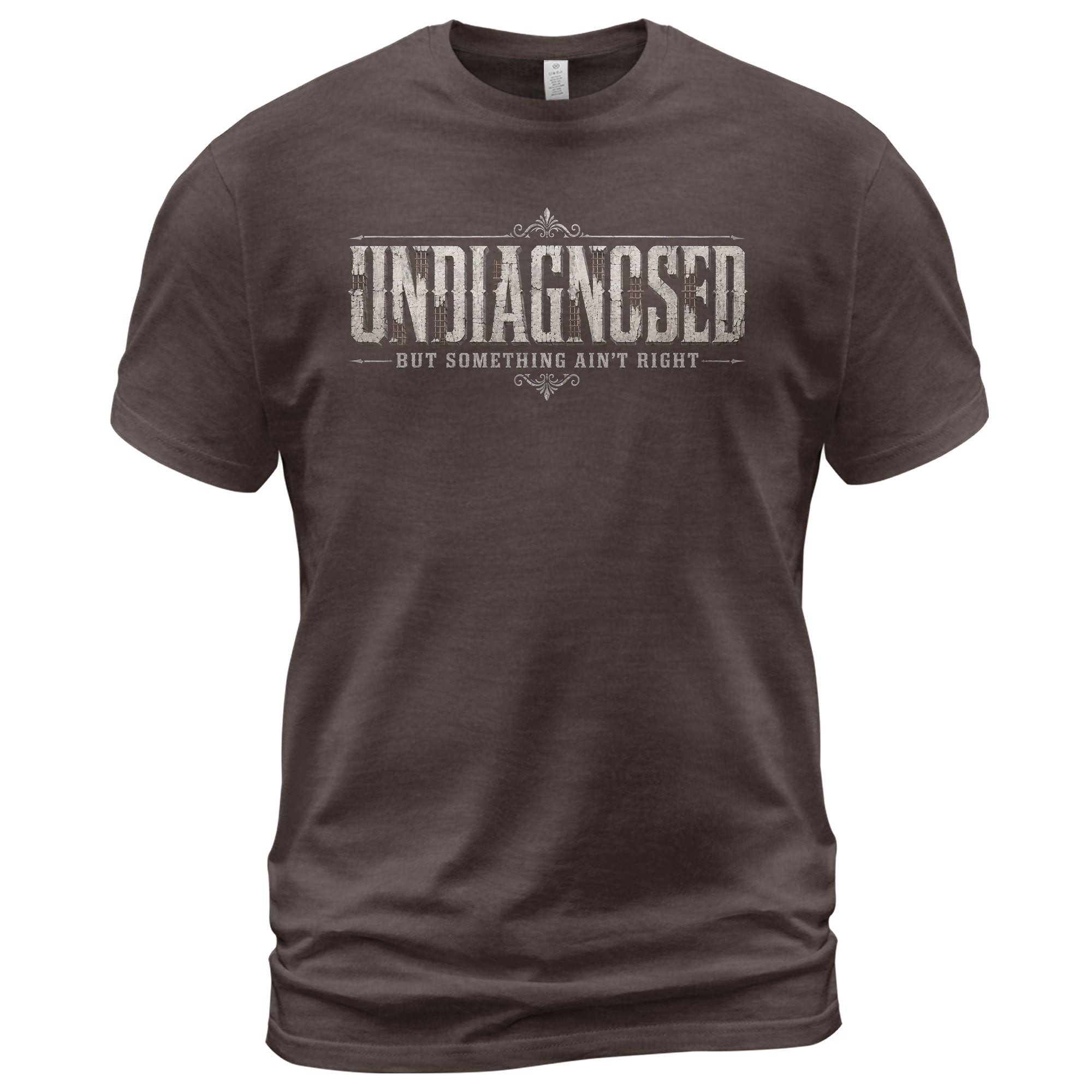 Undiagnosed But Something Ain't Right Vintage Style Graphic T-Shirt Casual Unisex Top