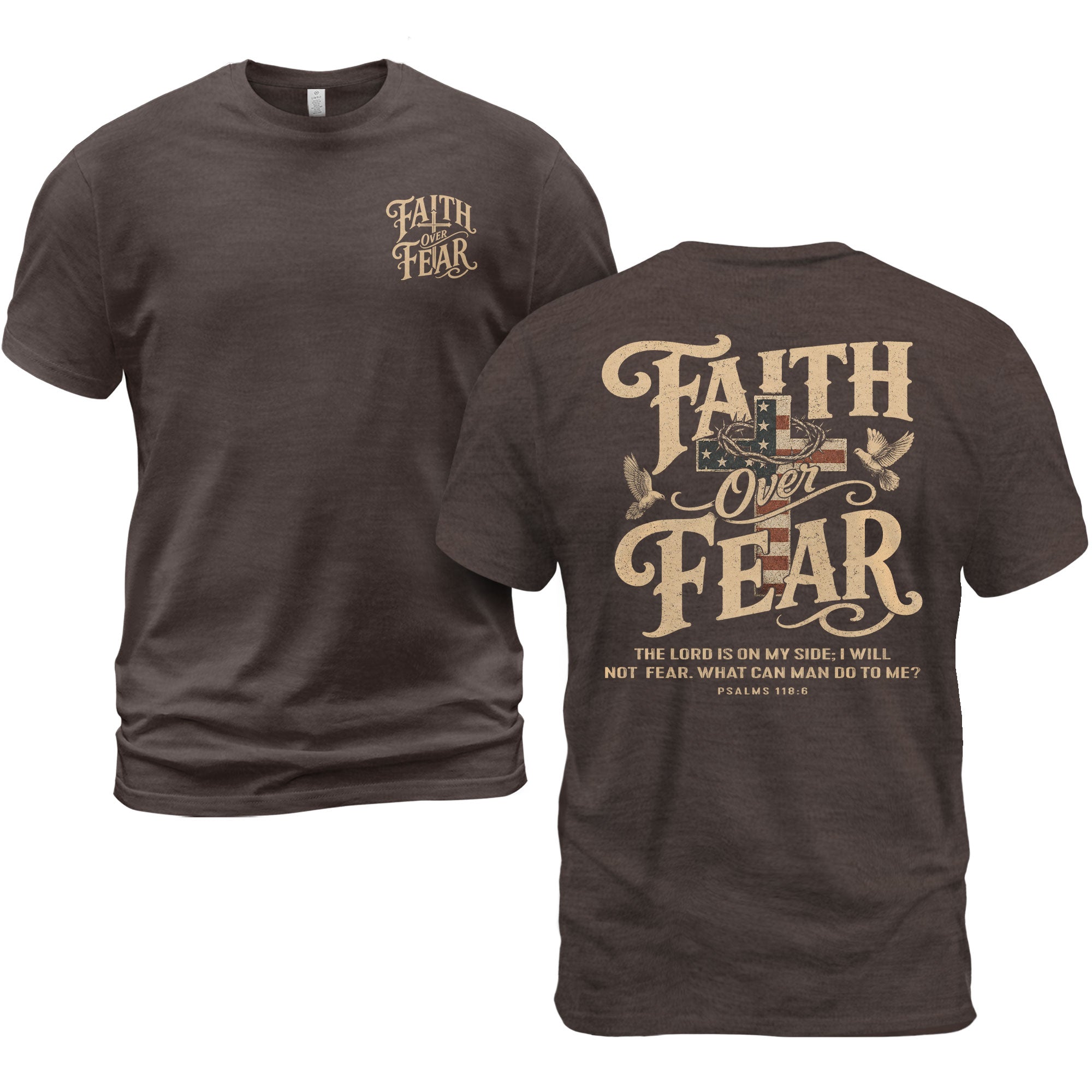 Faith Over Fear Christian Shirt Psalm 118:6 Patriotic Religious Graphic Faith Tee