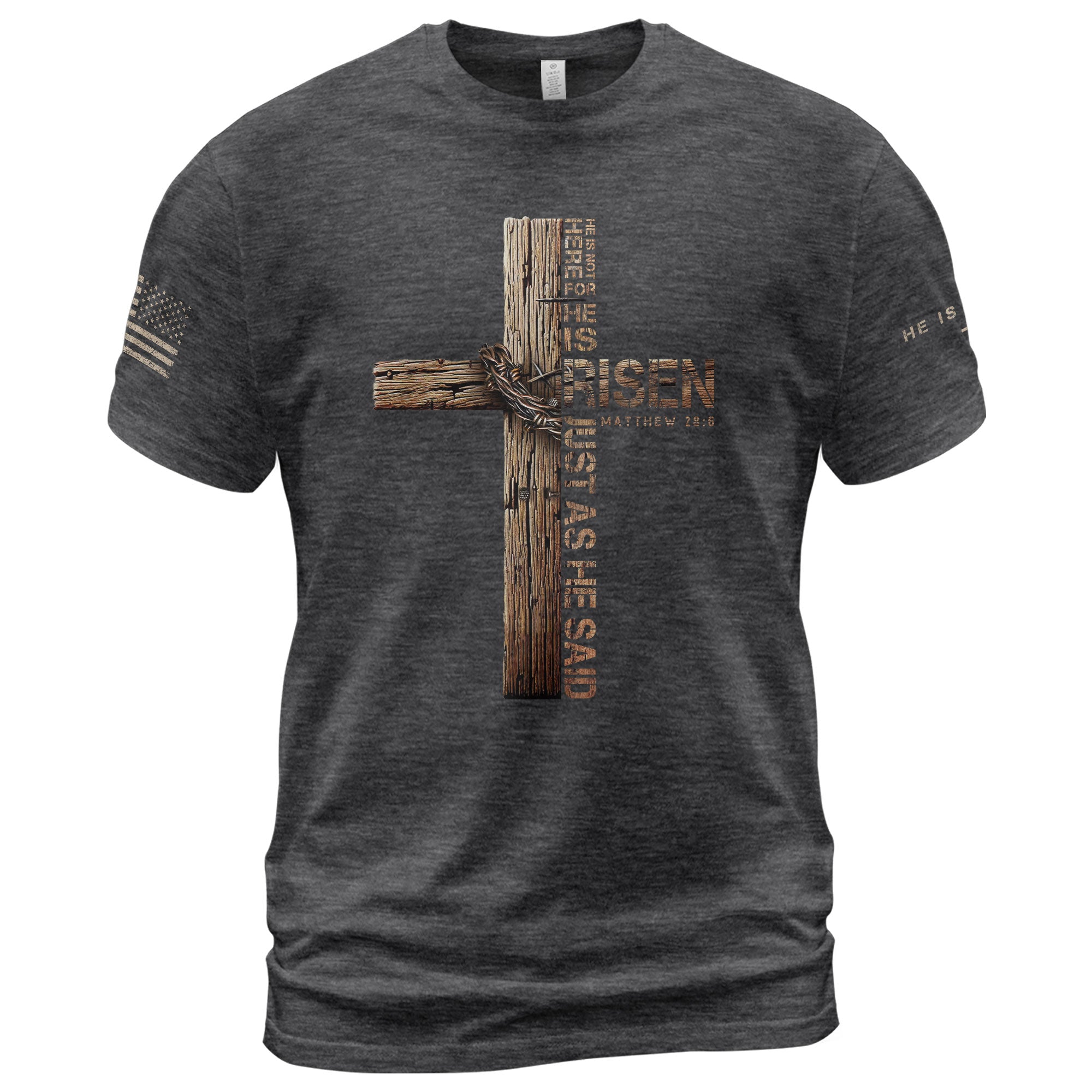 He Is Risen T-Shirt – Just As He Said (Matthew 28:6)