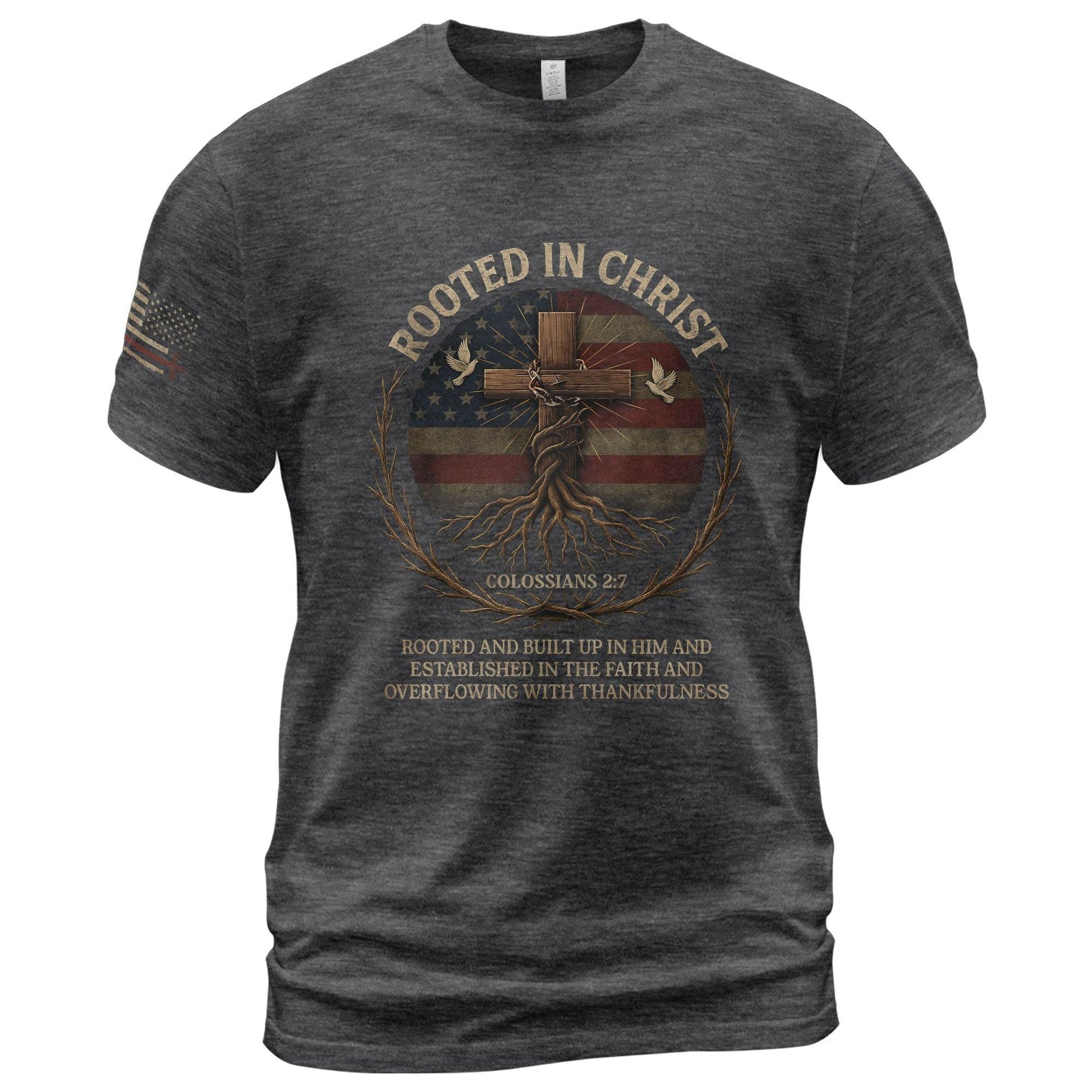 Rooted In Christ – Colossians 2:7 American Faith T-shirt - Rust Field Wear