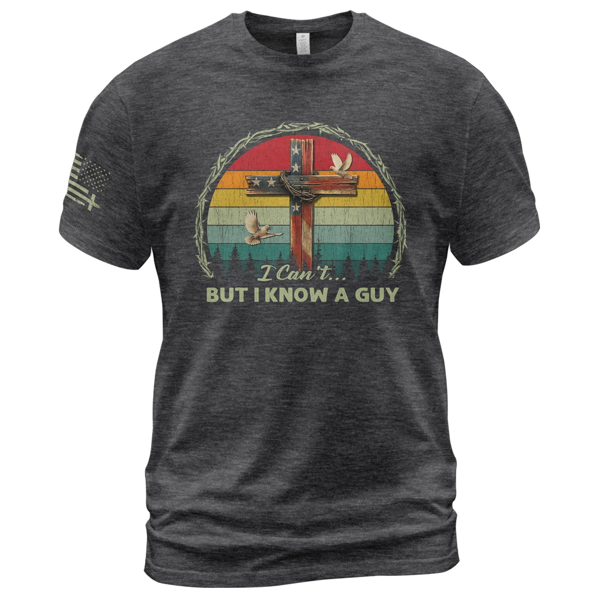 I Can’t But I Know A Guy Retro Cross T-Shirt