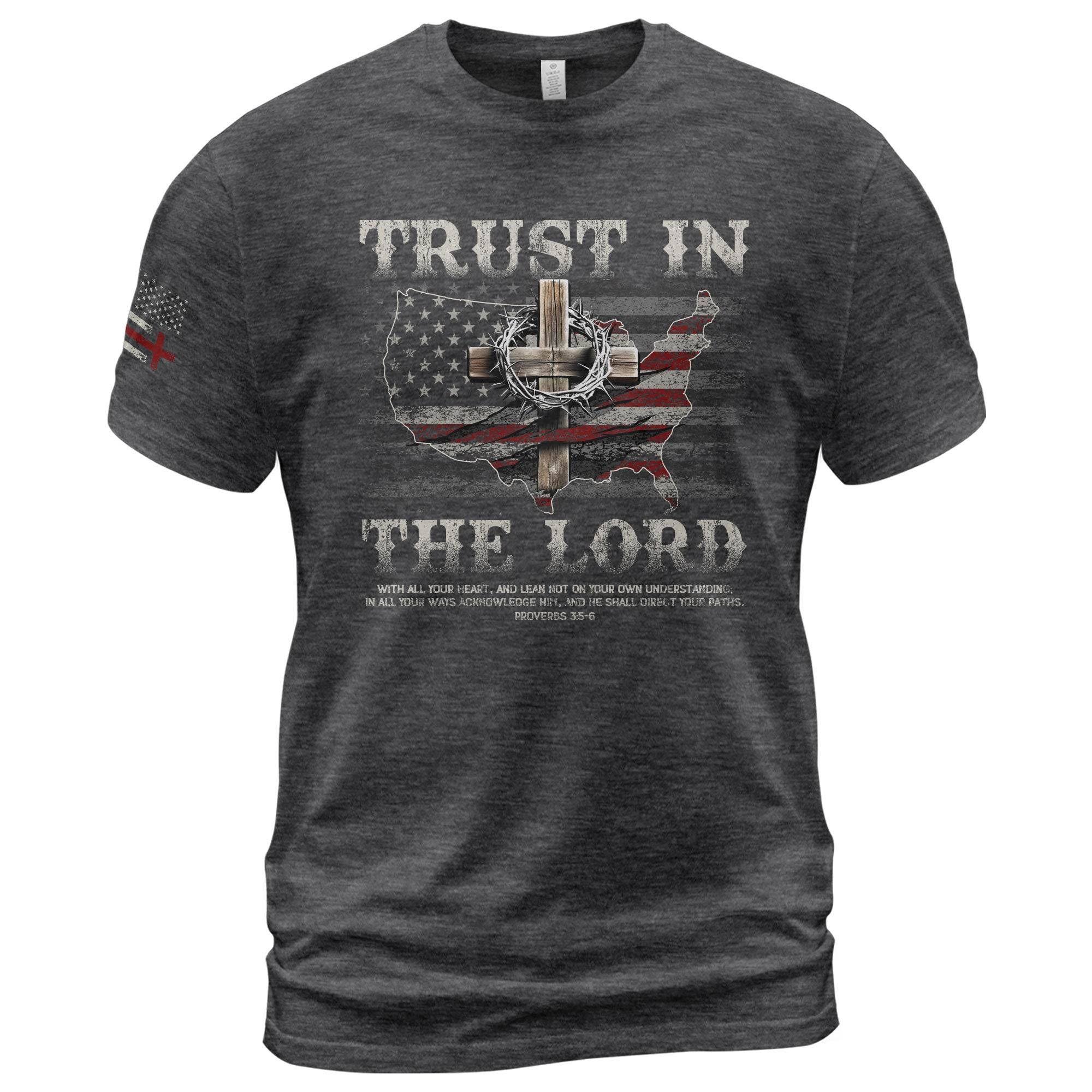 Trust In The Lord Christian T-Shirt – Proverbs 3:5-6 Bible Verse American Flag Cross - Rust Field Wear