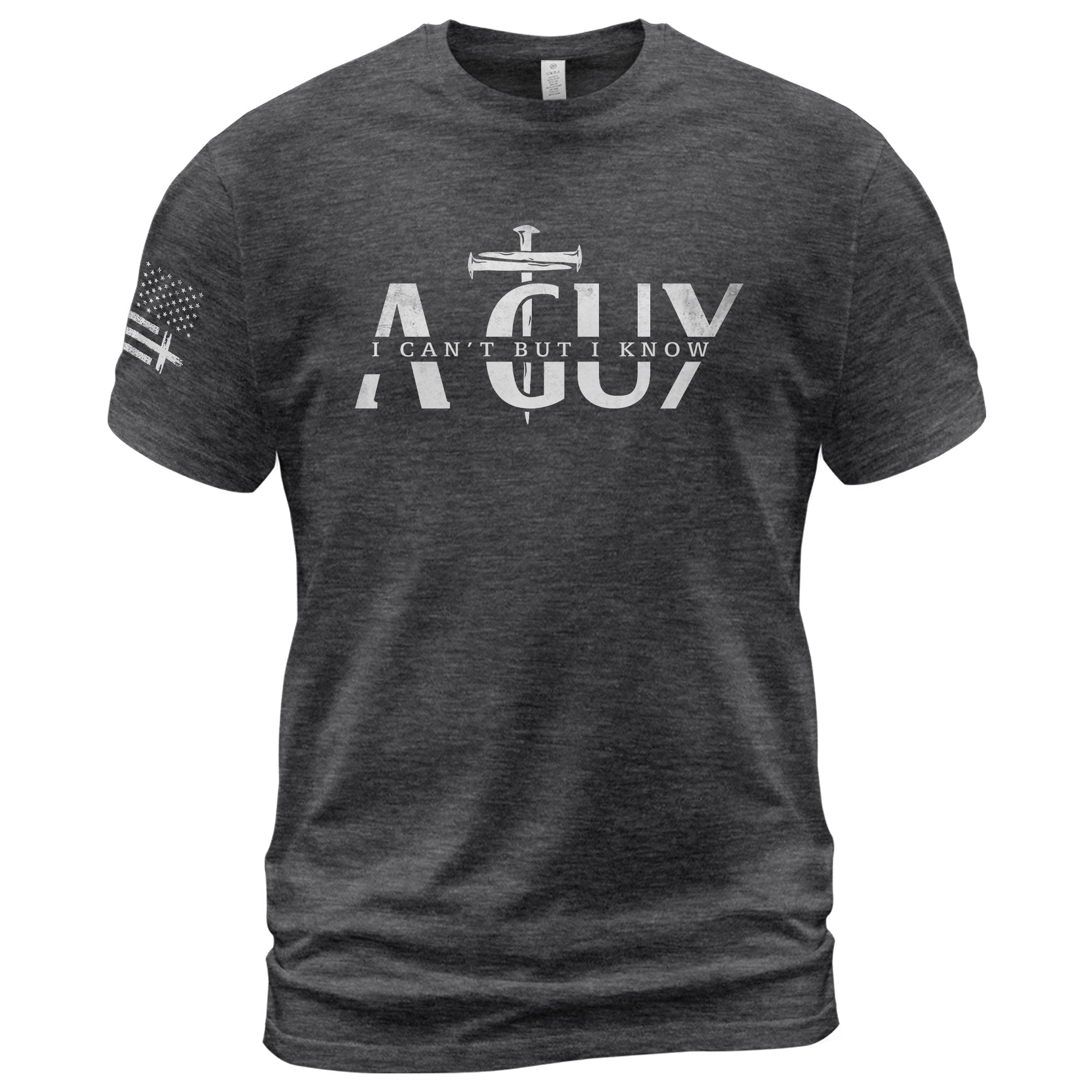 I Can’t But I Know A Guy Cross Nail Christian T-Shirt