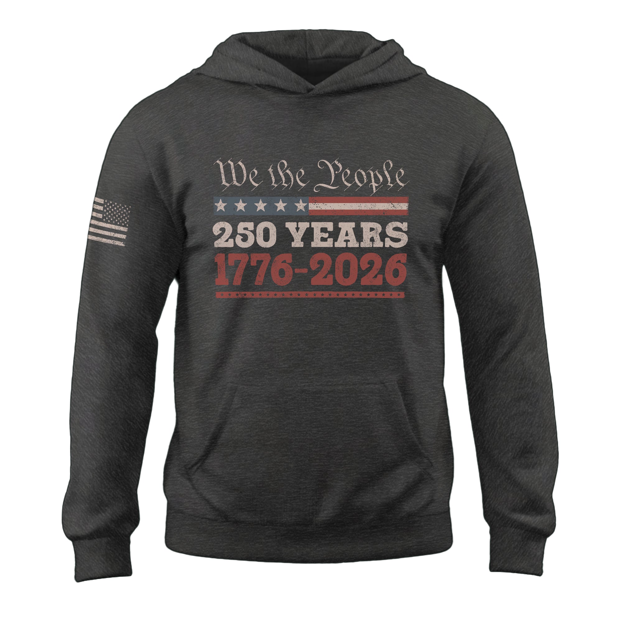 USA 250th Anniversary Semiquincentennial 250 Years Hoodie 1776-2026 USA Flag We The People Patriotic