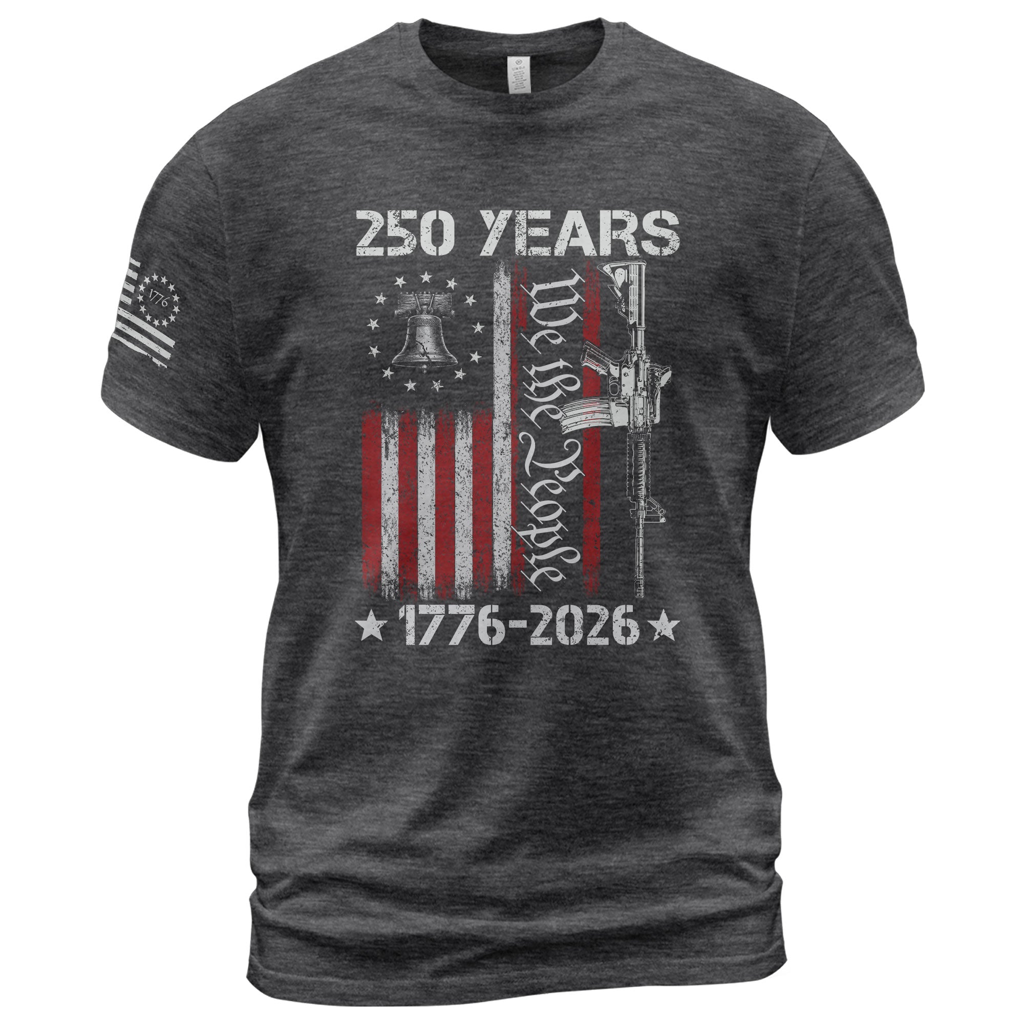 We The People 250th Anniversary T-Shirt 250 Years Semiquincentennial 1776-2026 Liberty Bell Rifle Patriotic