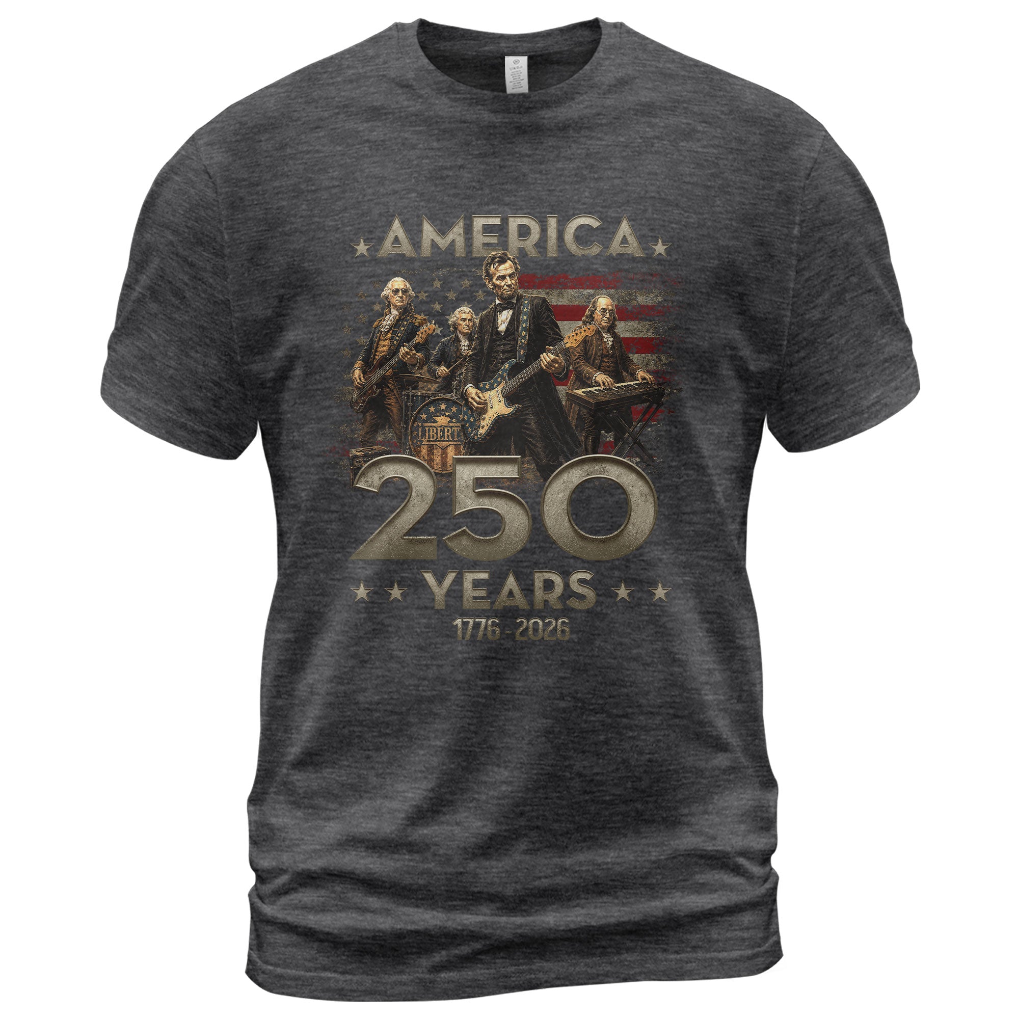Presidents Band T Shirt America 250 Years Lincoln Patriotic 1776 2026 Graphic Tee