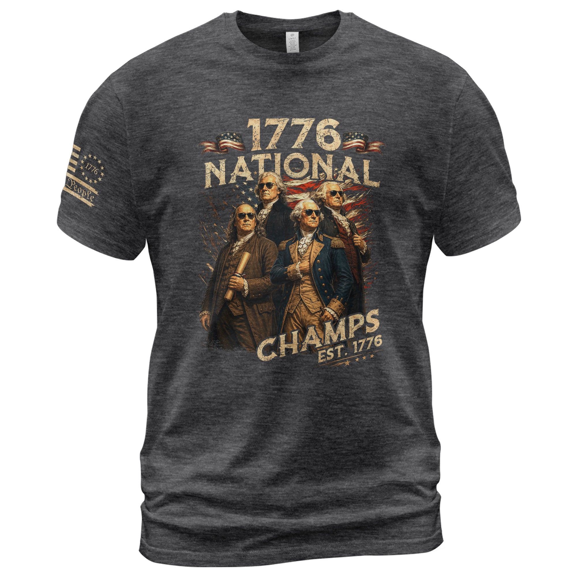1776 National Champs T-Shirt Patriotic Founding Fathers 4th of July Vintage Graphic Tee