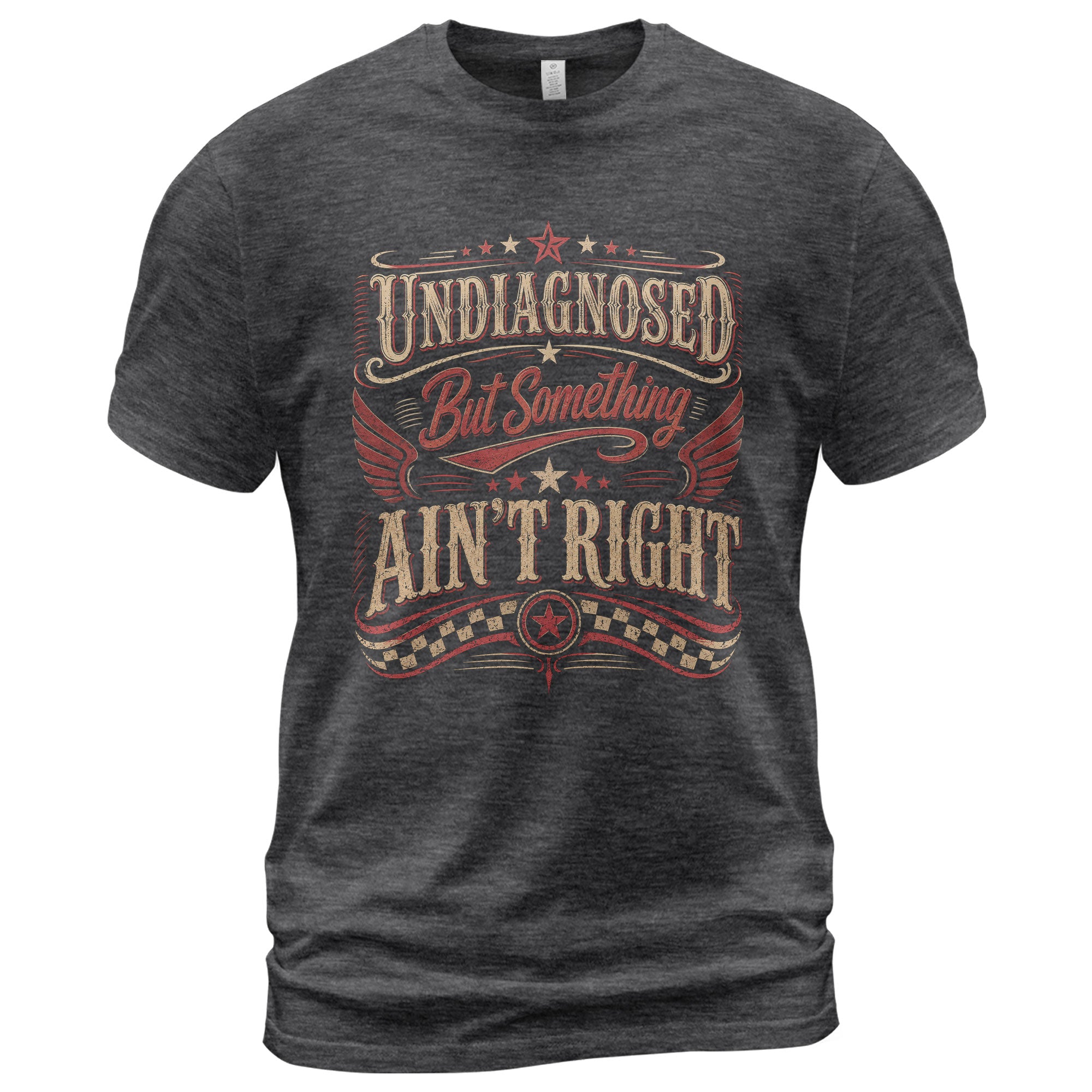 Undiagnosed But Something Ain't Right Tshirt - Vintage Chronic Illness Awareness Tee
