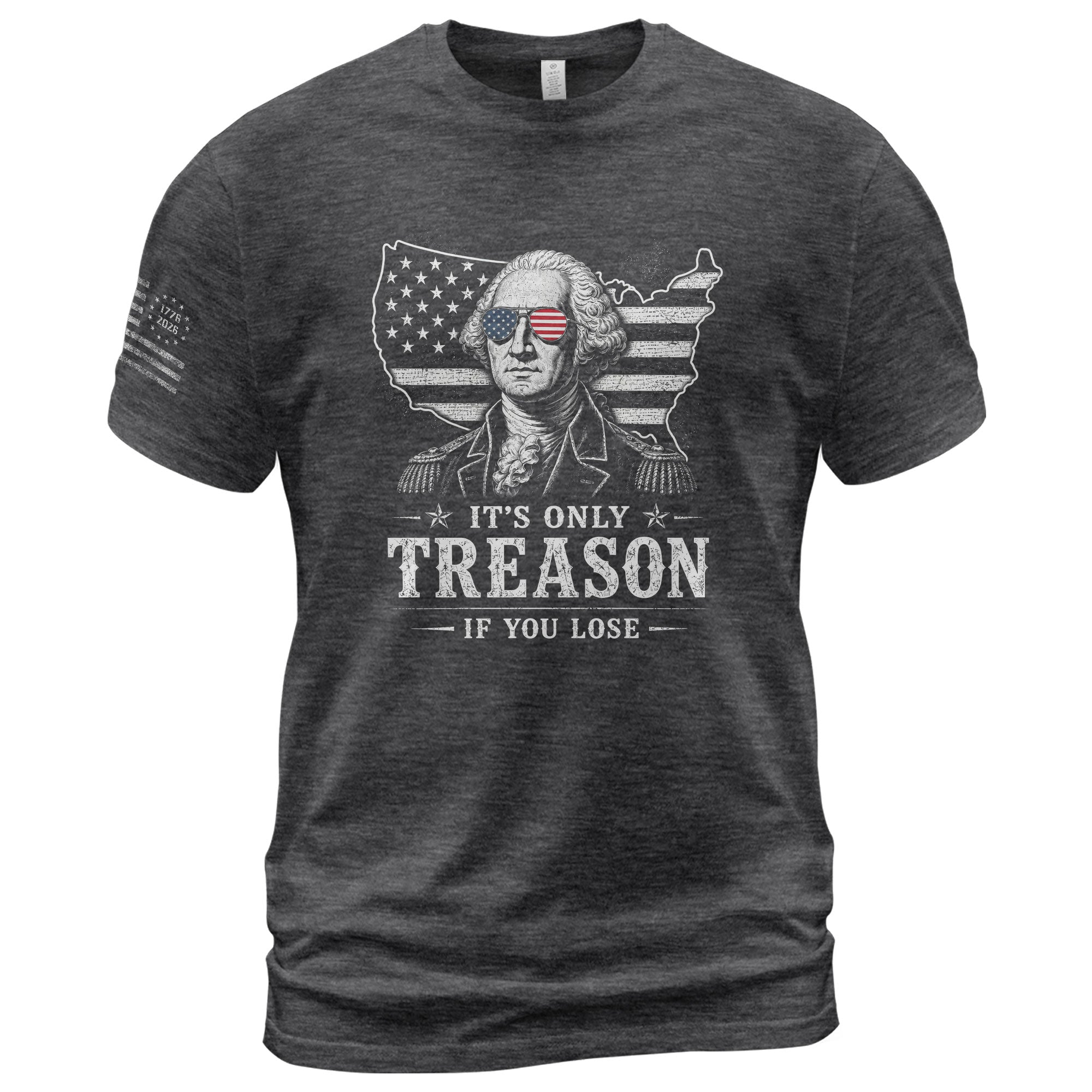 It's Only Treason If You Lose Shirt George Washington USA Map Patriotic 2D Graphic Tee