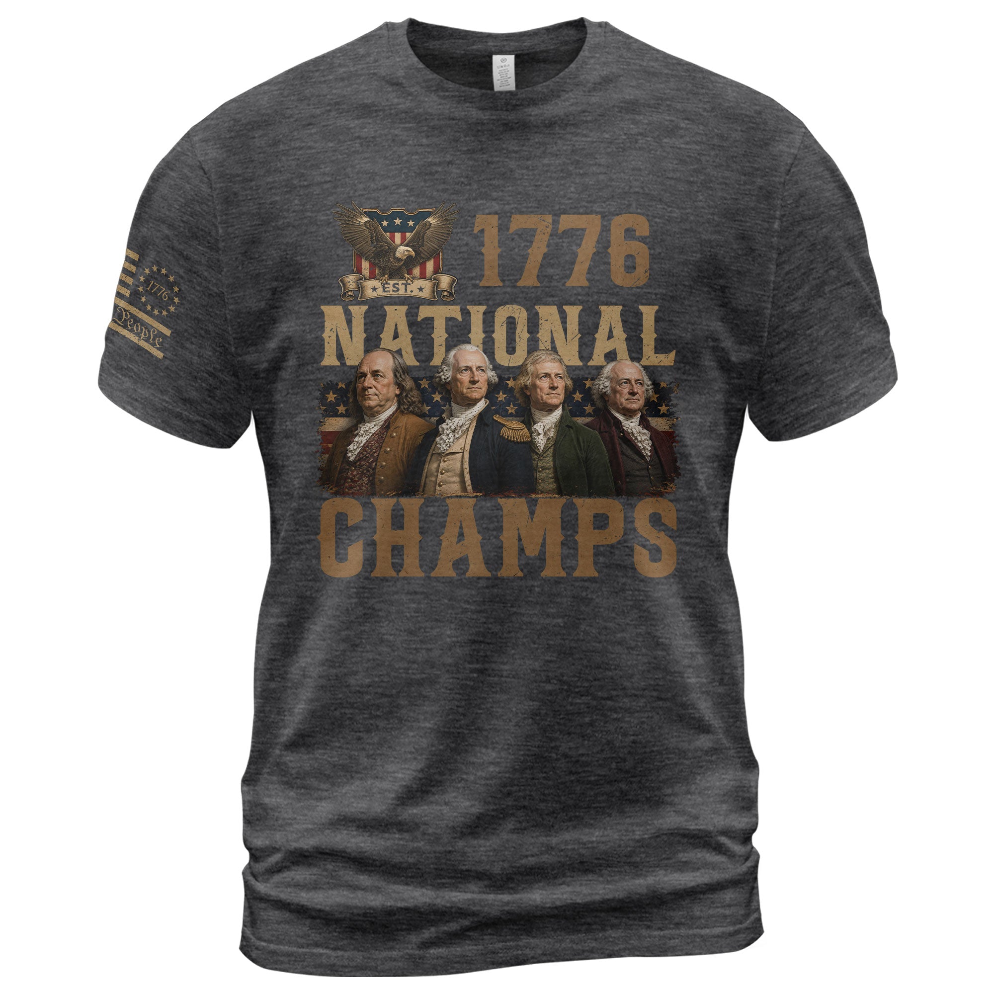 1776 National Champs Patriotic Graphic Tee Founding Fathers Vintage Style Short Sleeve T-Shirt