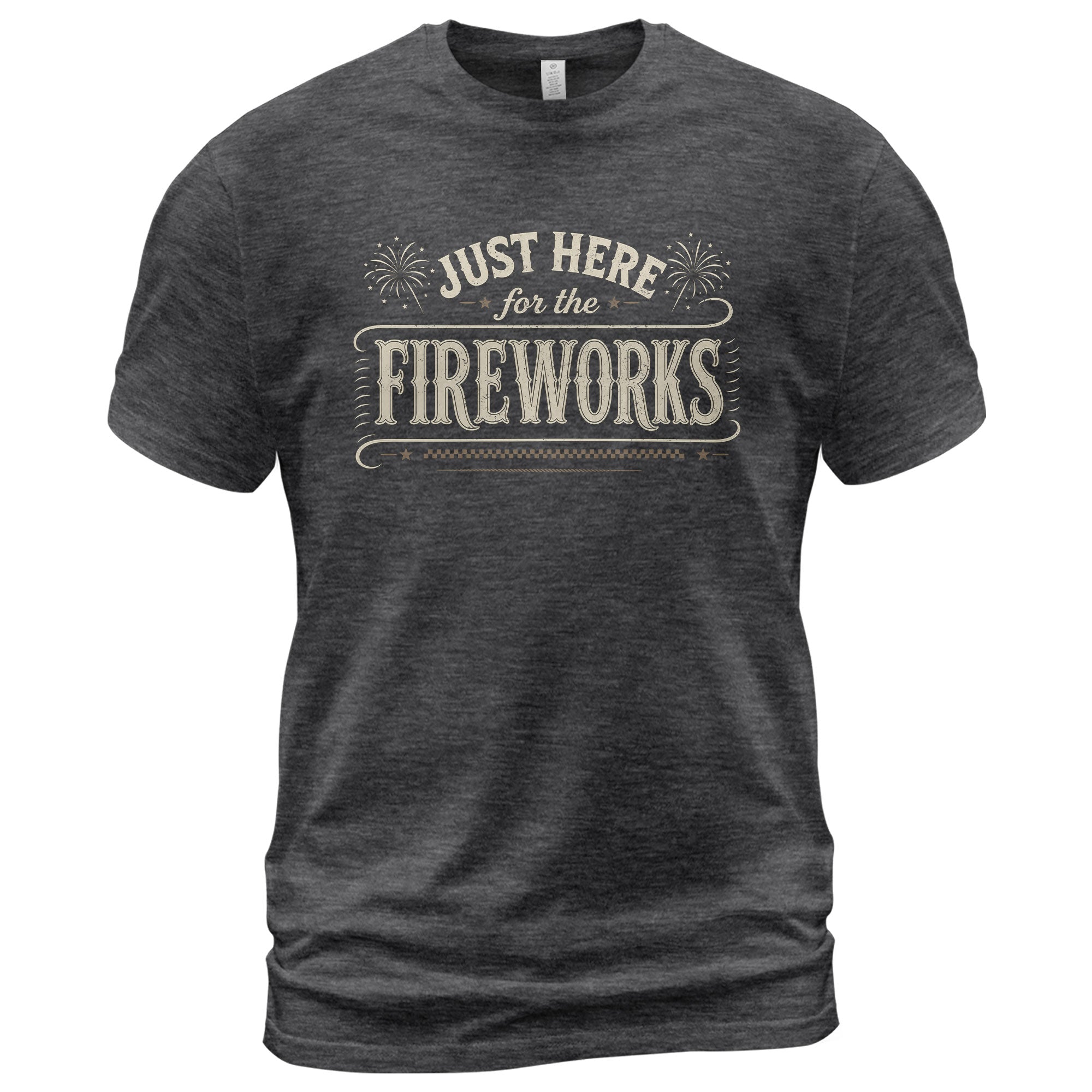 Just Here for The Fireworks Shirt Funny 4th of July Vintage Patriotic Typography Tee